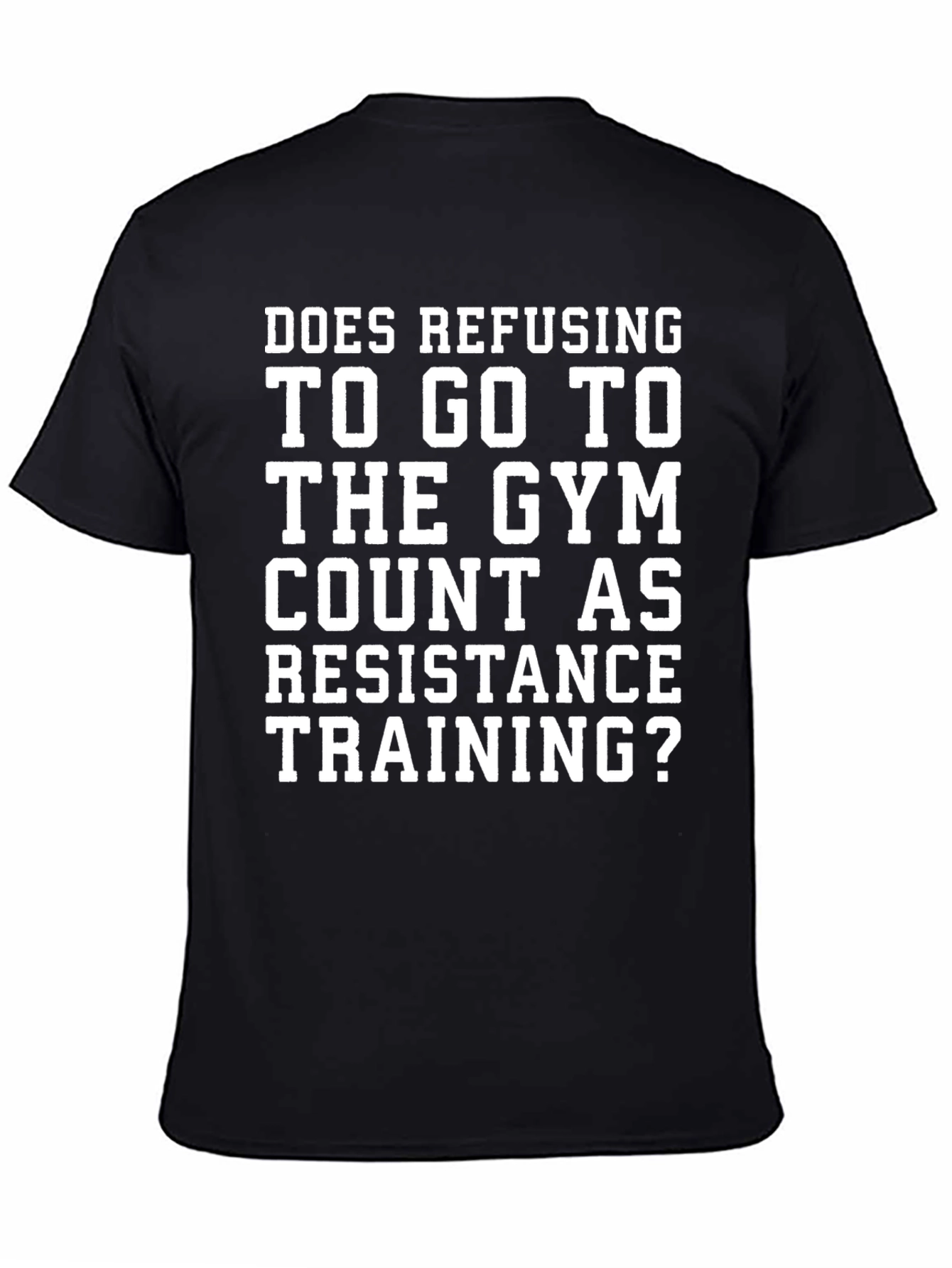Black Funny Gym Resistance Training T-Shirt view 4