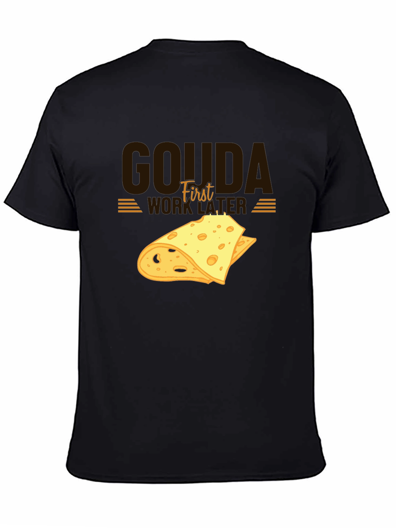 Black Gouda First Work Later Cheese Graphic T-Shirt view 4
