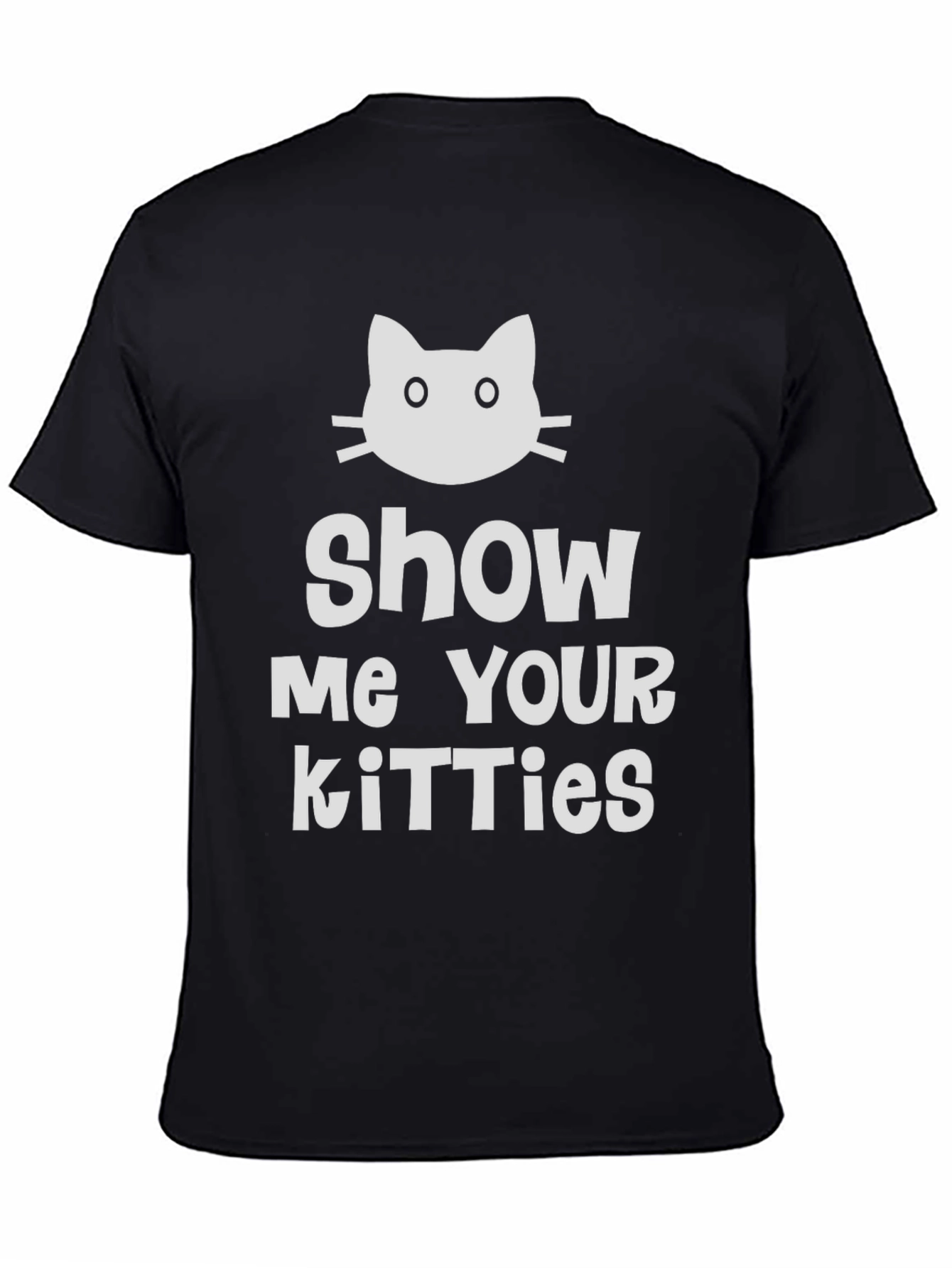 Black Show Me Your Kitties T-Shirt - Novelty Cat Tee view 4