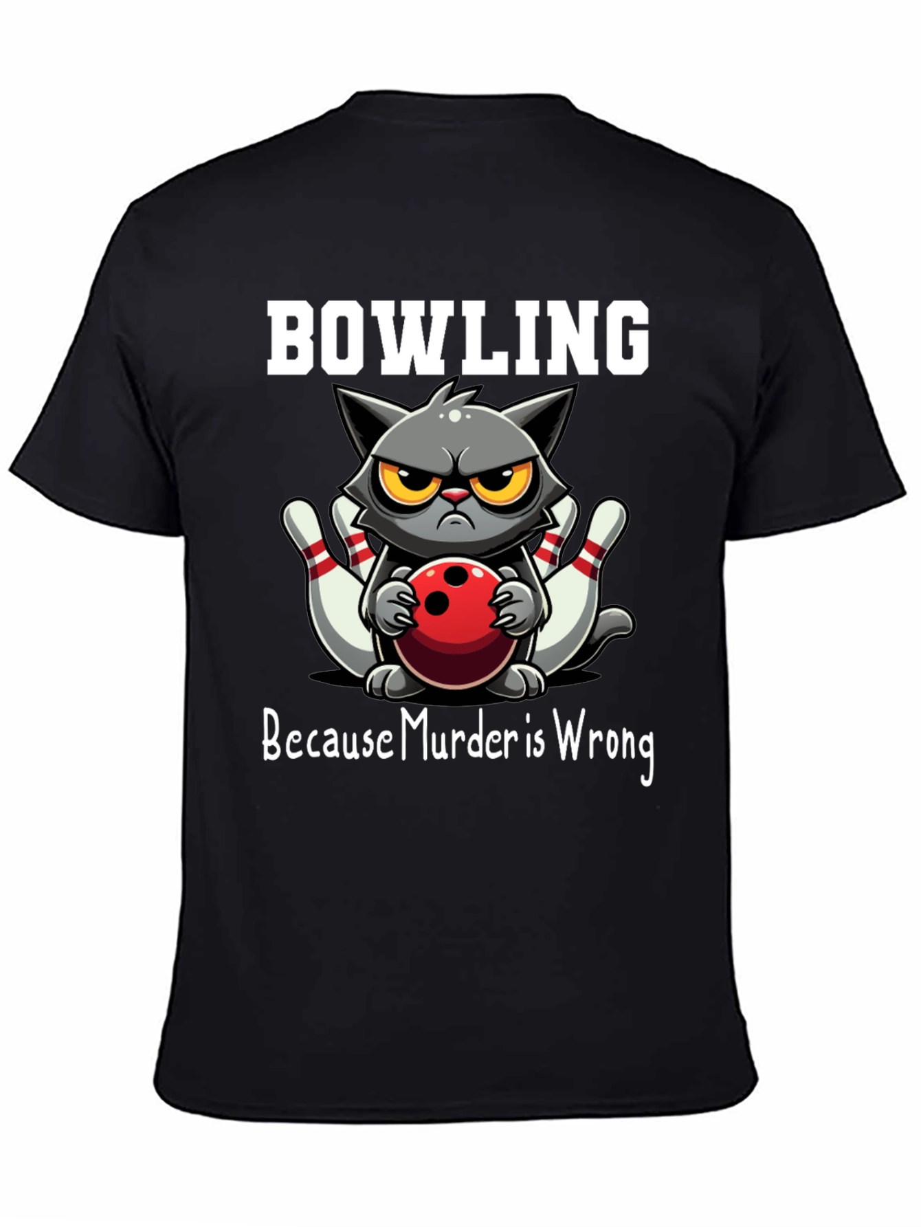 Black Bowling Cat T-Shirt - Because Murder is Wrong view 4