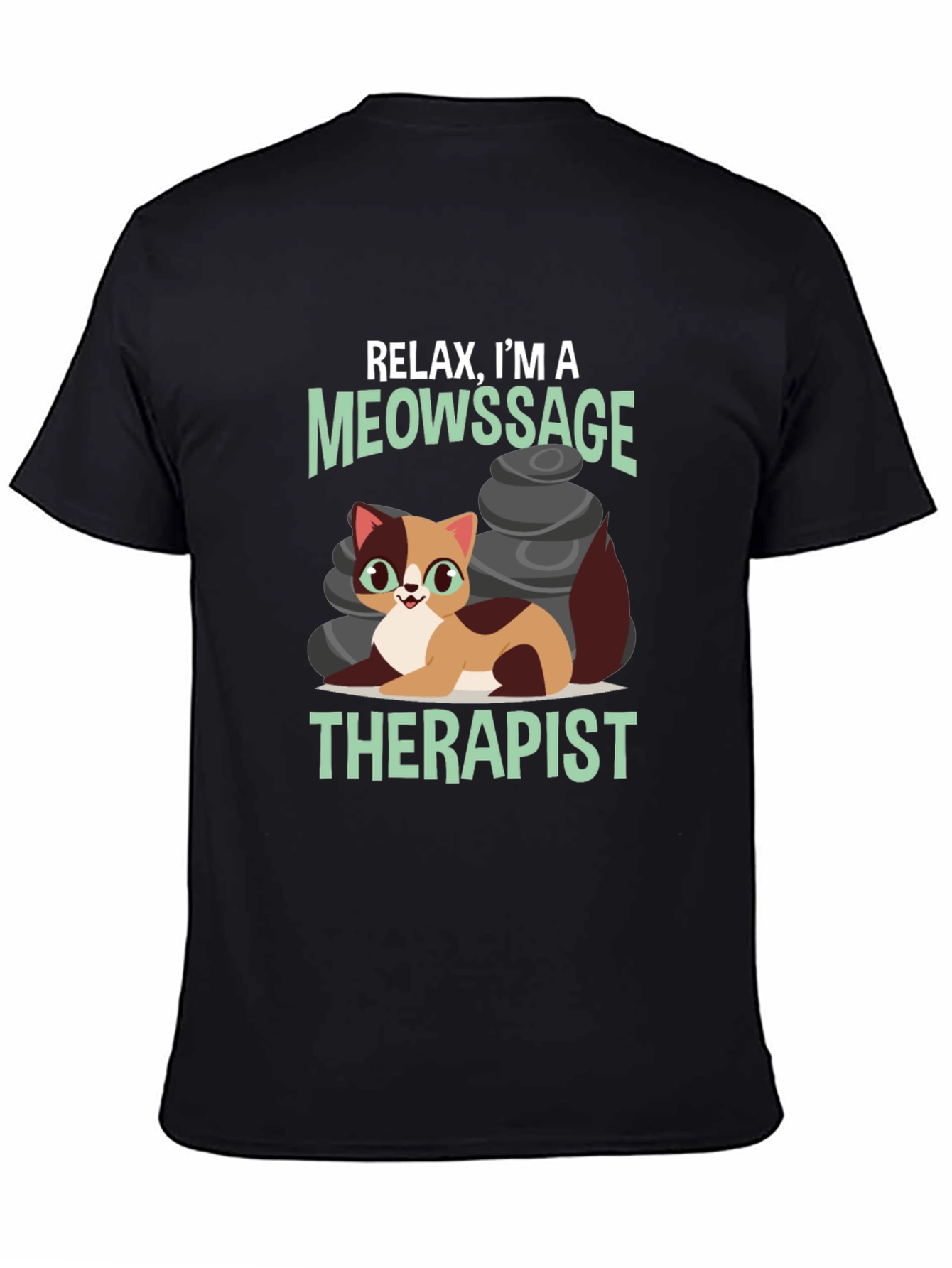 Black Relax, I'm a Meowssage Therapist T-Shirt view 4