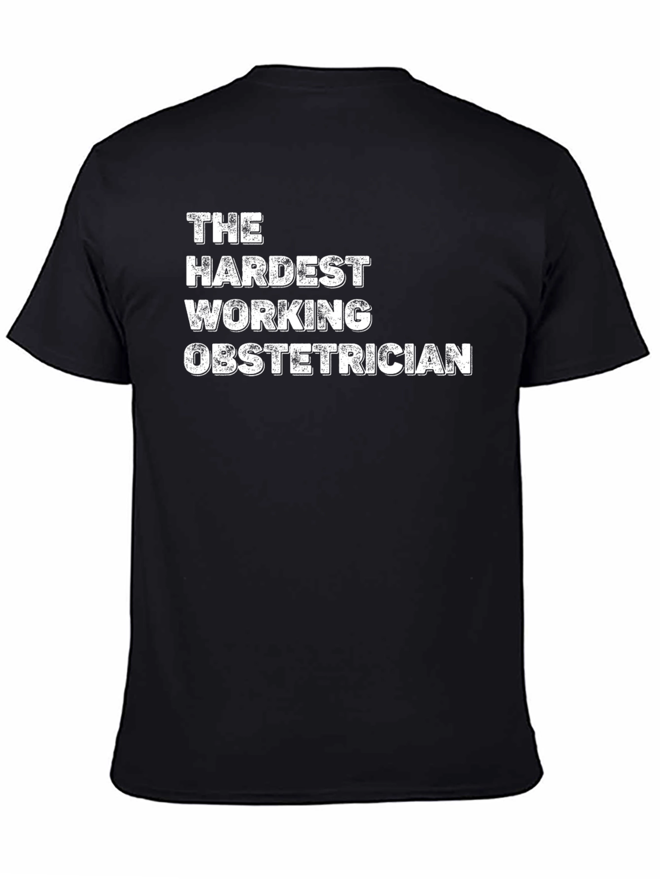 Black Hardest Working Obstetrician Black T-Shirt view 4
