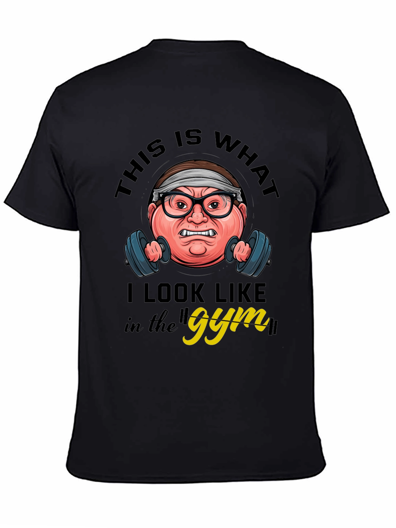 Black Gym Humor Graphic Tee - This Is What I Look Like view 4