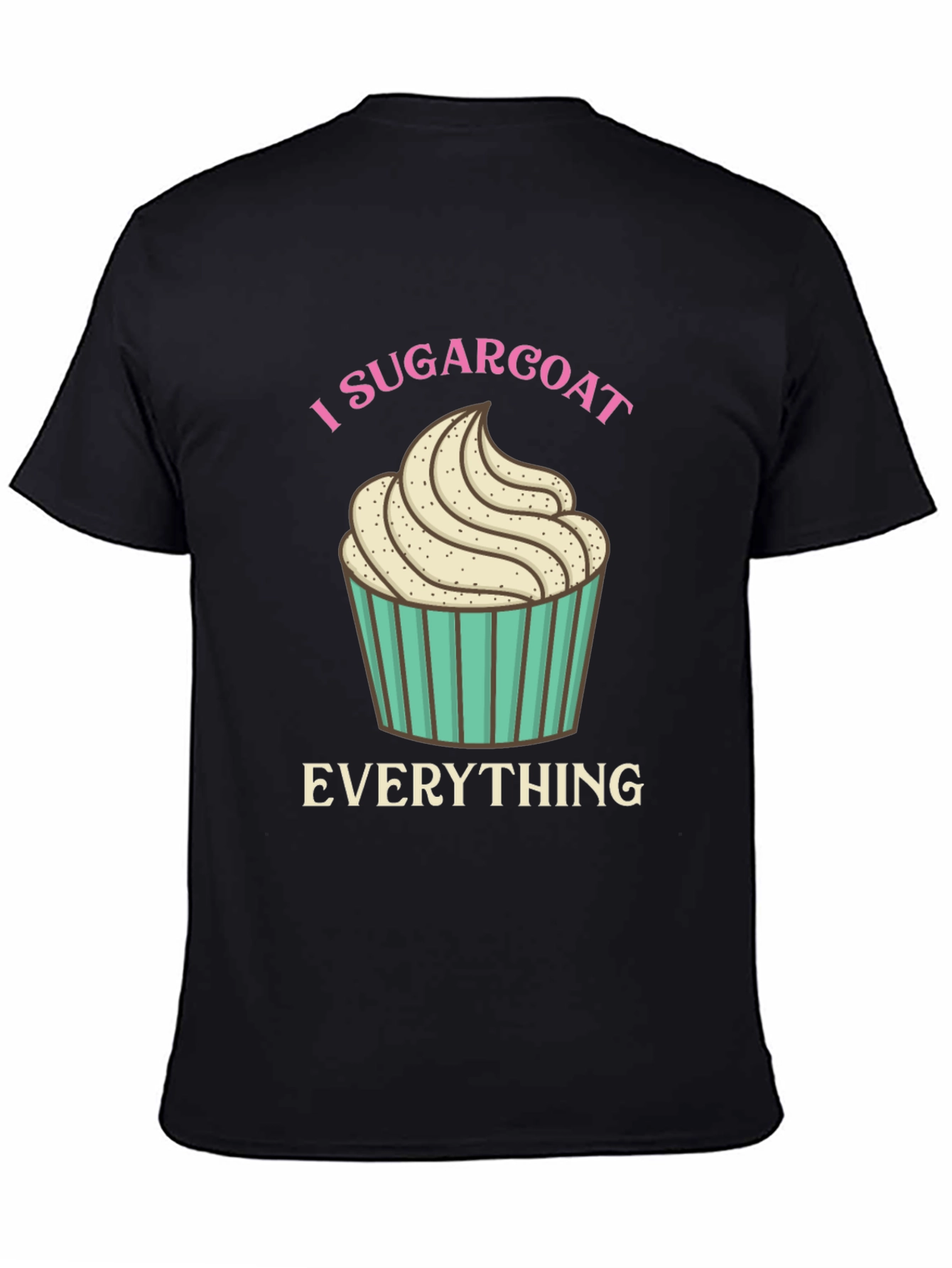 Black I Sugarcoat Everything Graphic Tee - Novelty Cupcake T-Shirt view 4