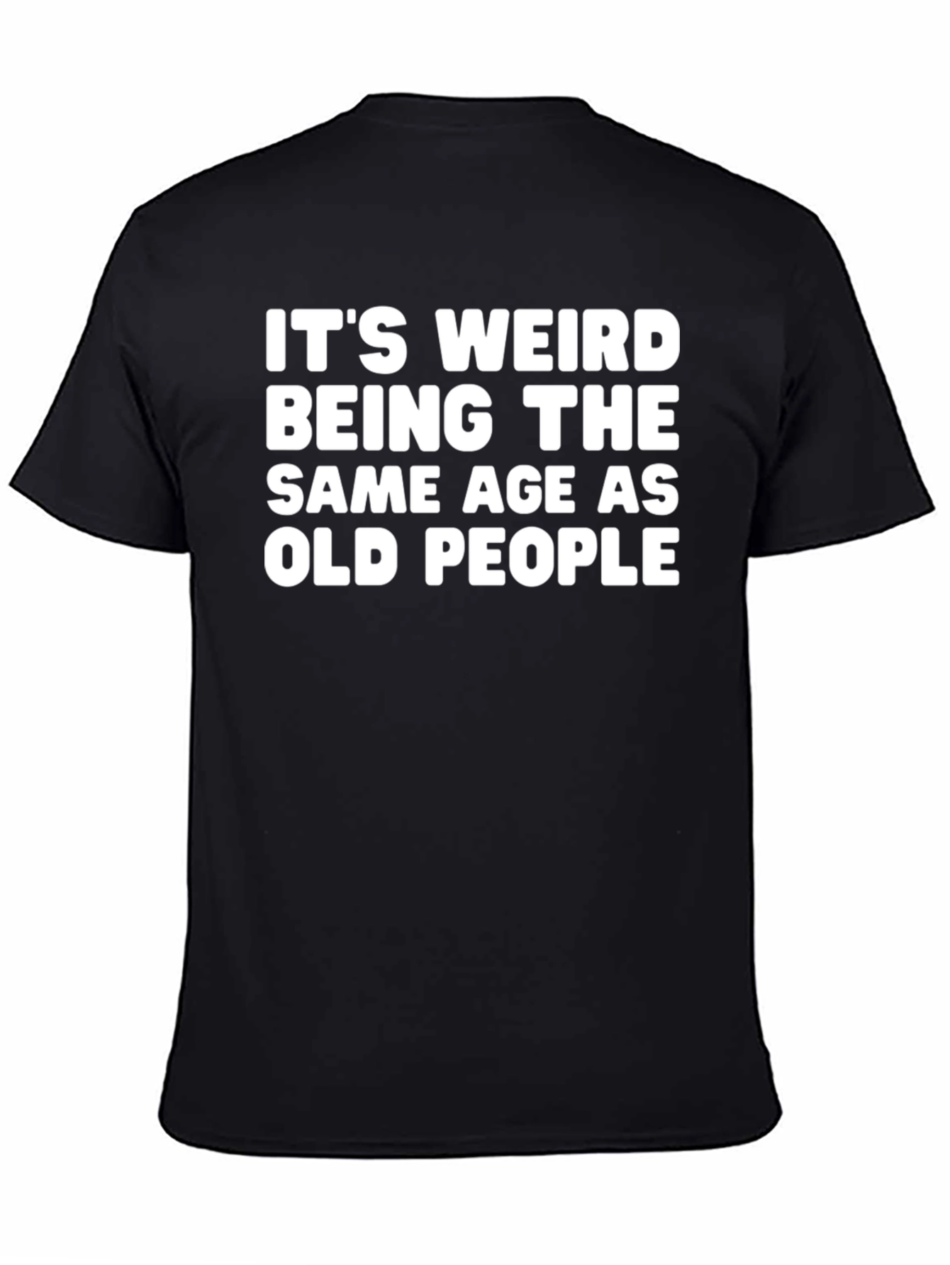 Black Funny 'Same Age as Old People' Graphic T-Shirt view 4
