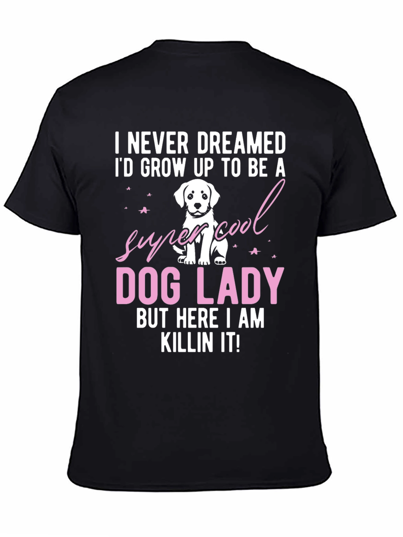 Black Dog Lady T-Shirt - Super Cool Dog Lover Tee view 4