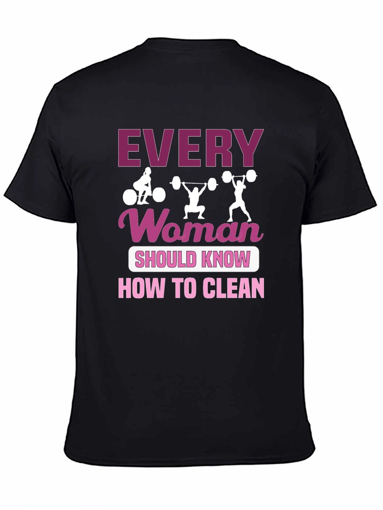 Black Every Woman Should Know How to Clean T-Shirt view 4