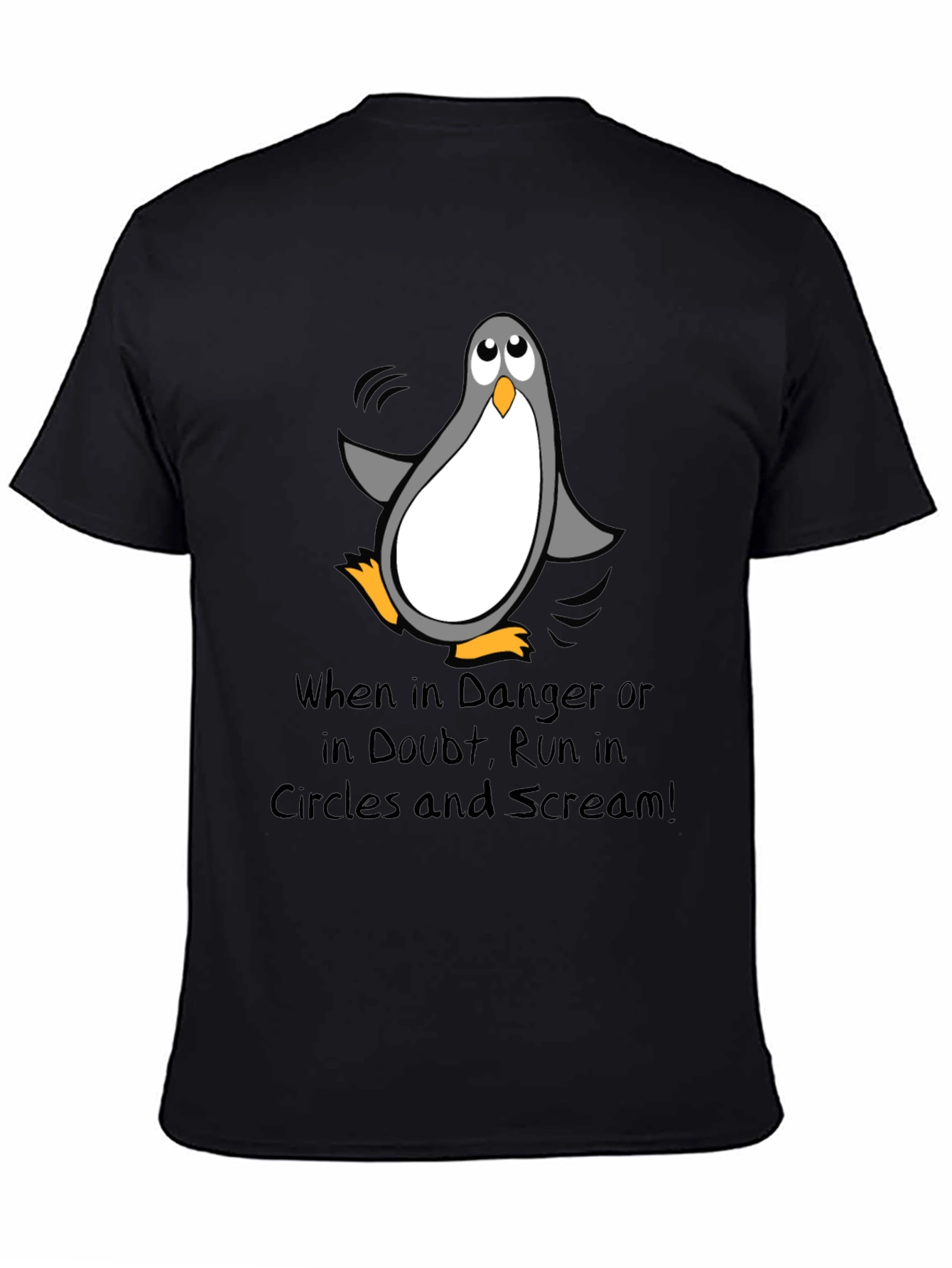Black Penguin Danger T-Shirt - Run in Circles & Scream! view 4
