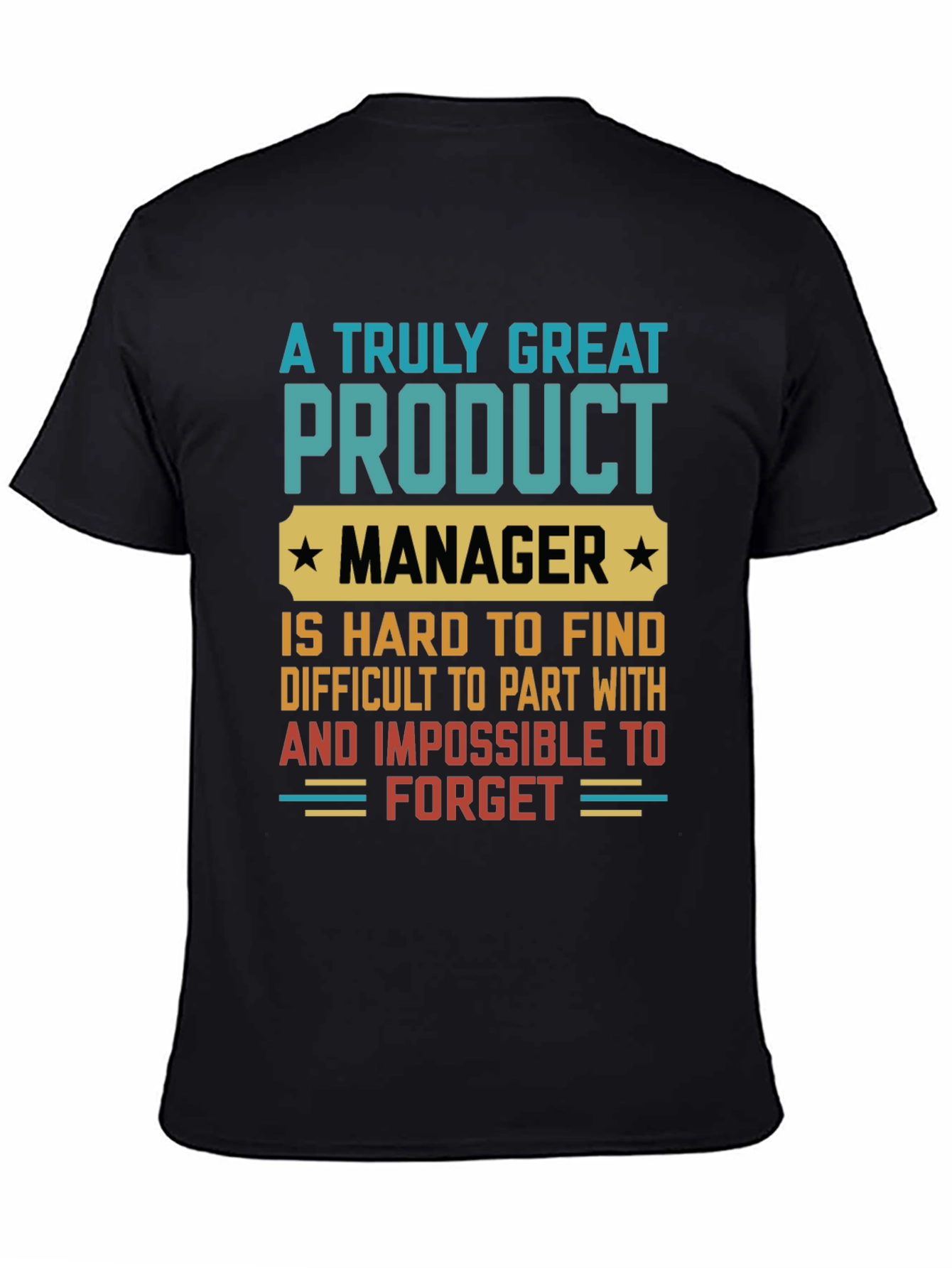 Great Product Manager Graphic T-Shirt - 4