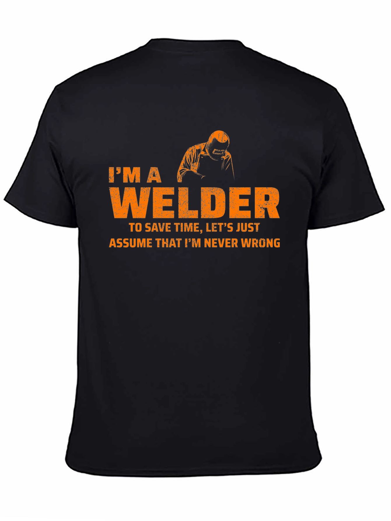Black I'm A Welder T-Shirt Funny Job Tee view 4