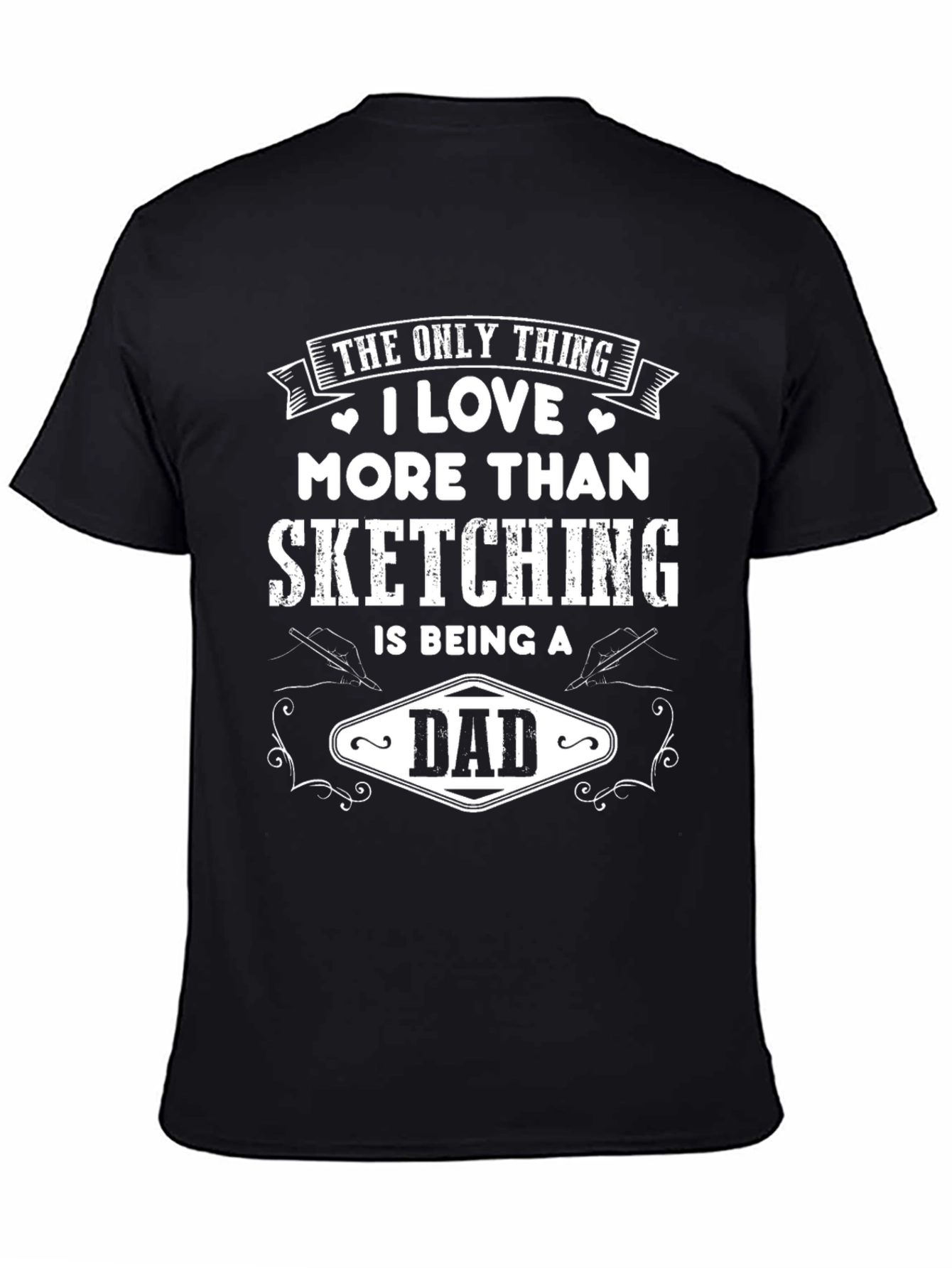 Sketching Dad Graphic T-Shirt - Perfect Gift - 4