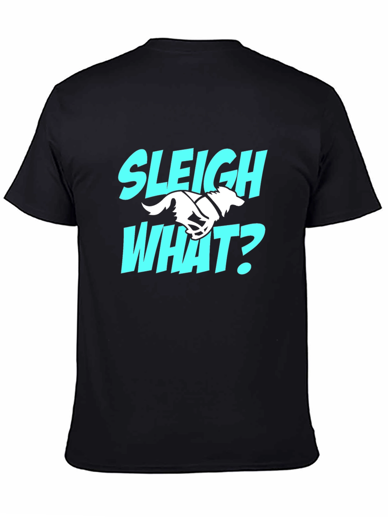 Black Sleigh What? Funny Dog Sledding T-Shirt view 4