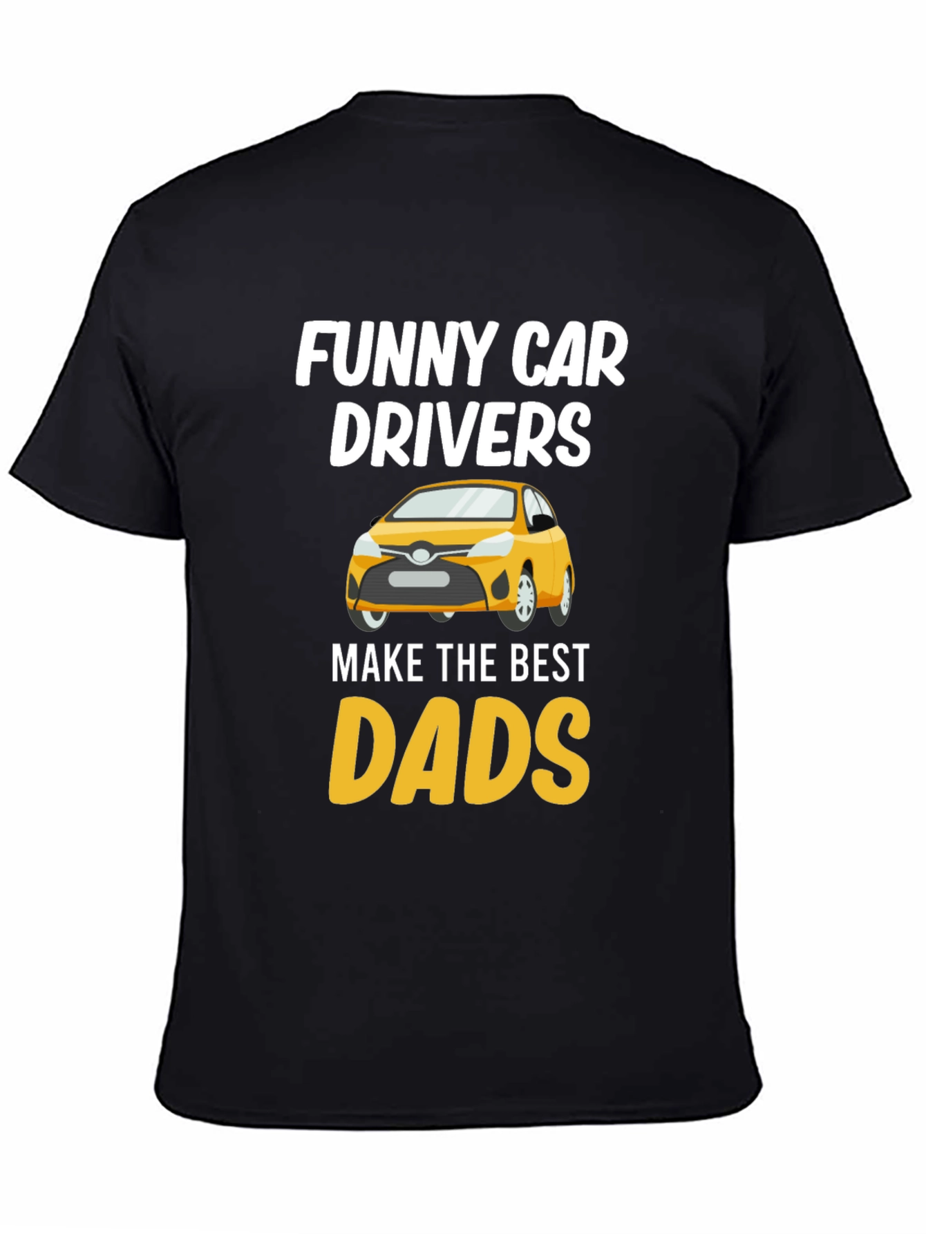 Black Funny Car Drivers Best Dads T-Shirt view 4