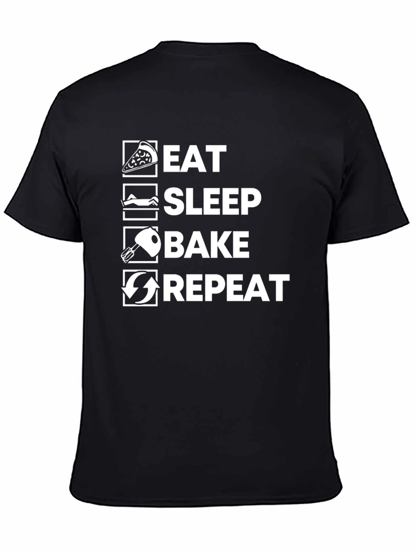 Black Eat Sleep Bake Repeat Black T-Shirt view 4