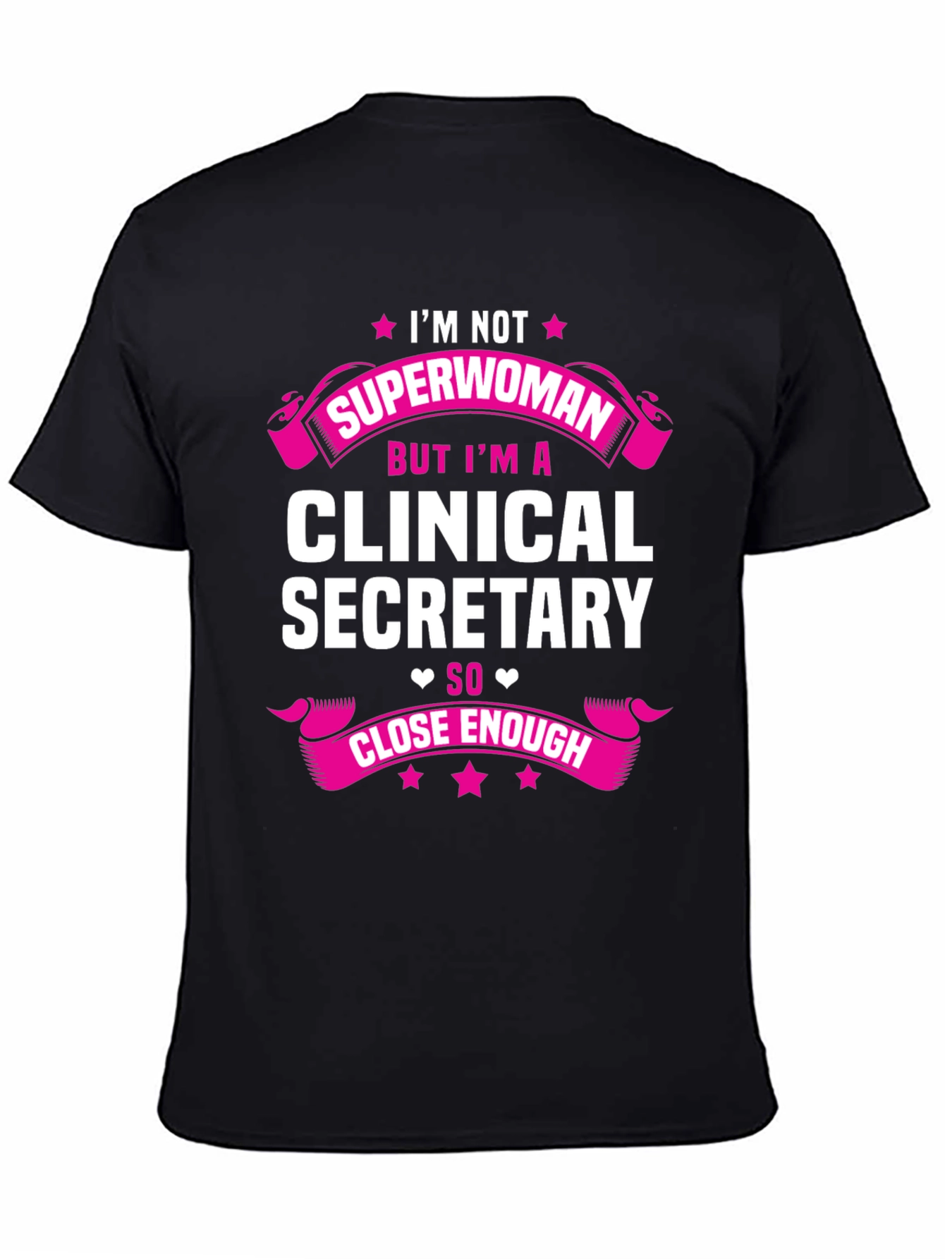 Black Clinical Secretary Graphic Tee - Superwoman Close Enough view 4