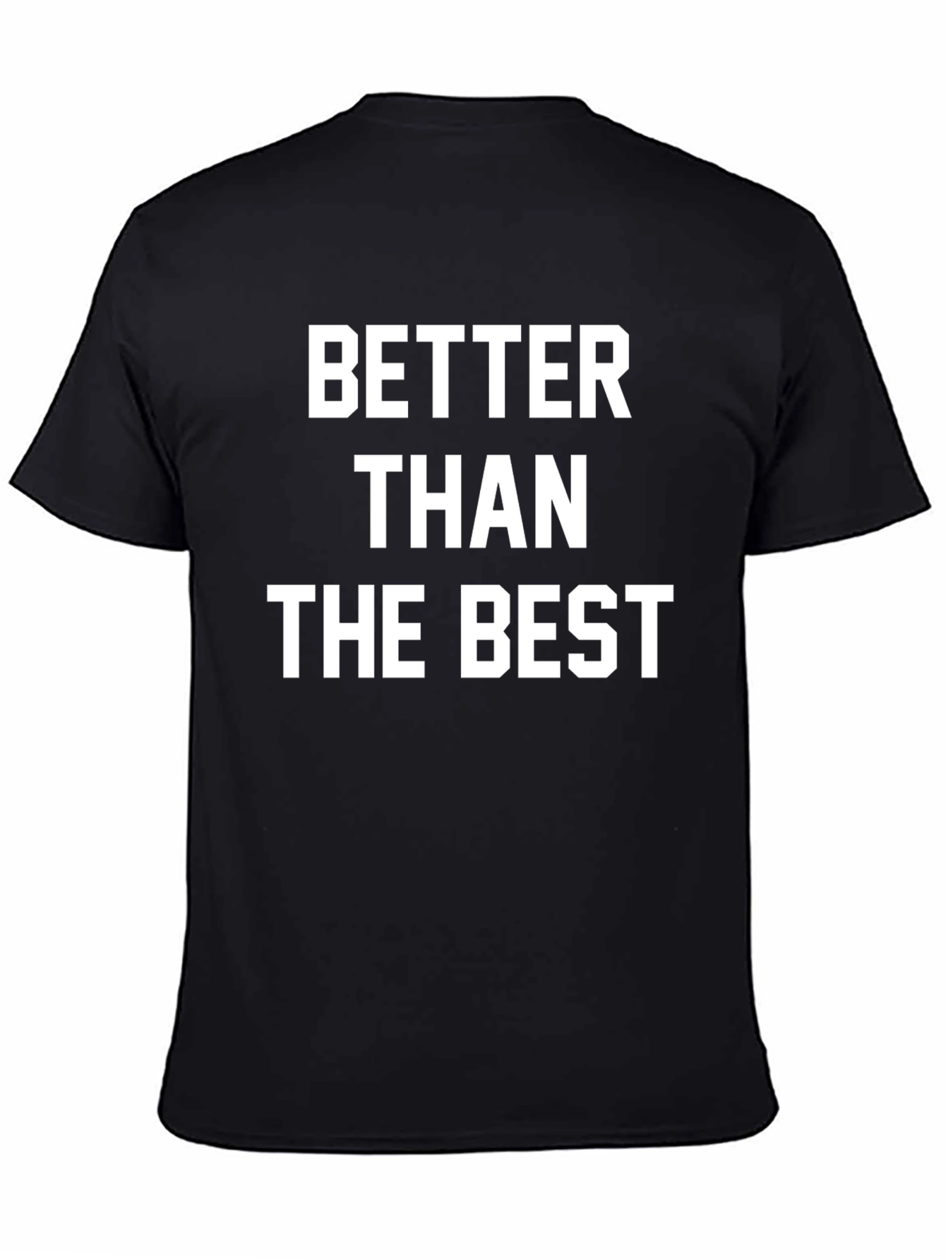 Black Better Than The Best Graphic Tee view 4