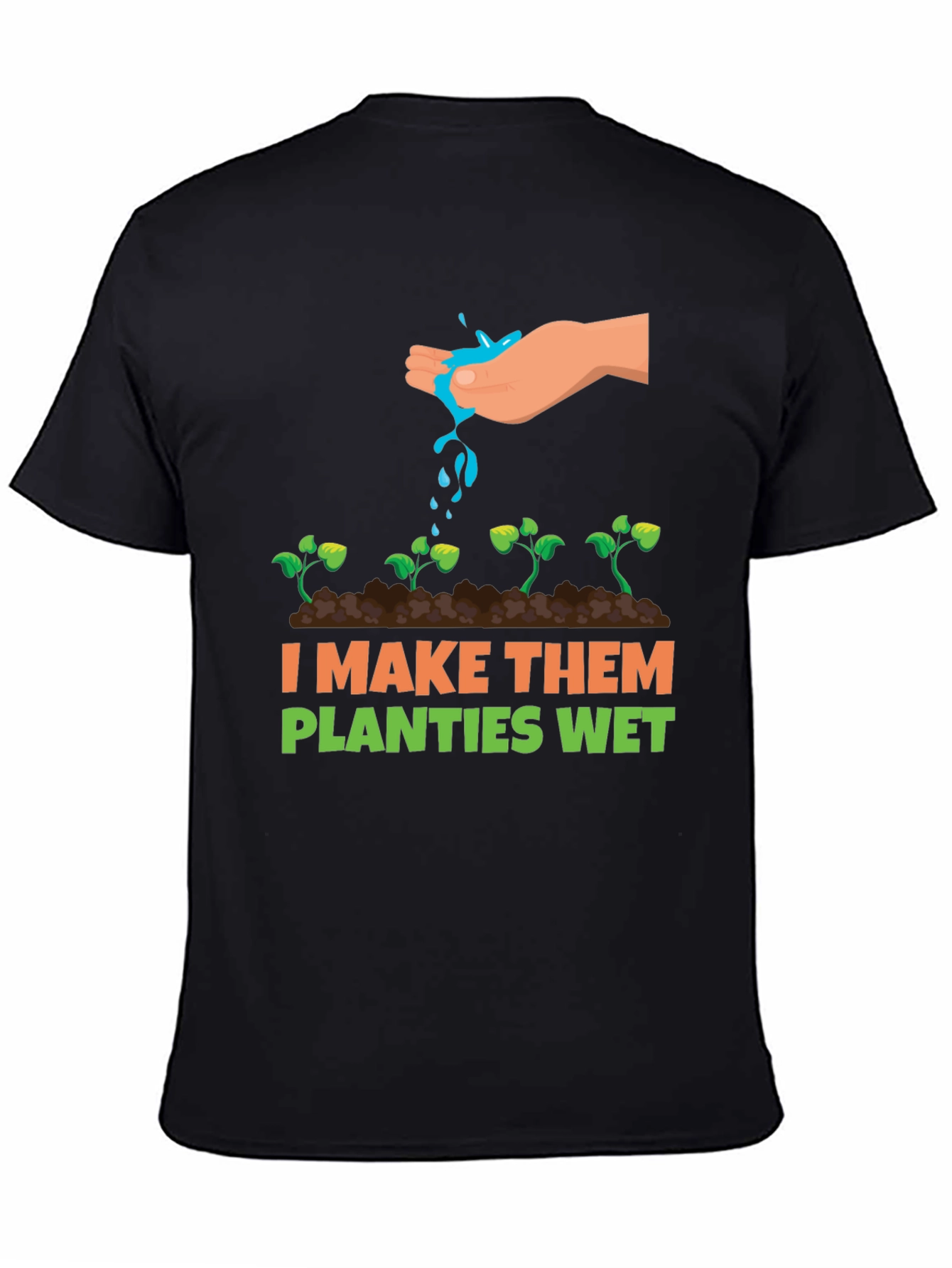 Black I Make Them Planties Wet Graphic Tee view 4