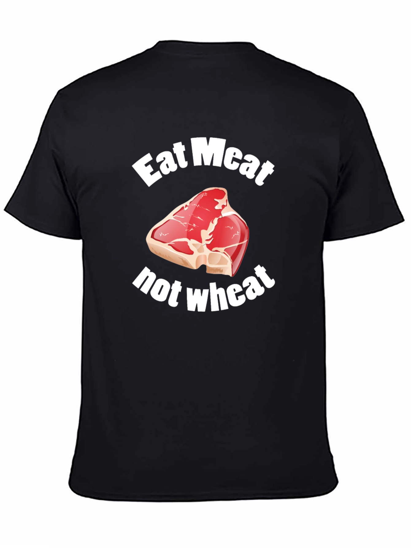 Black Eat Meat Not Wheat Funny T-Shirt view 4