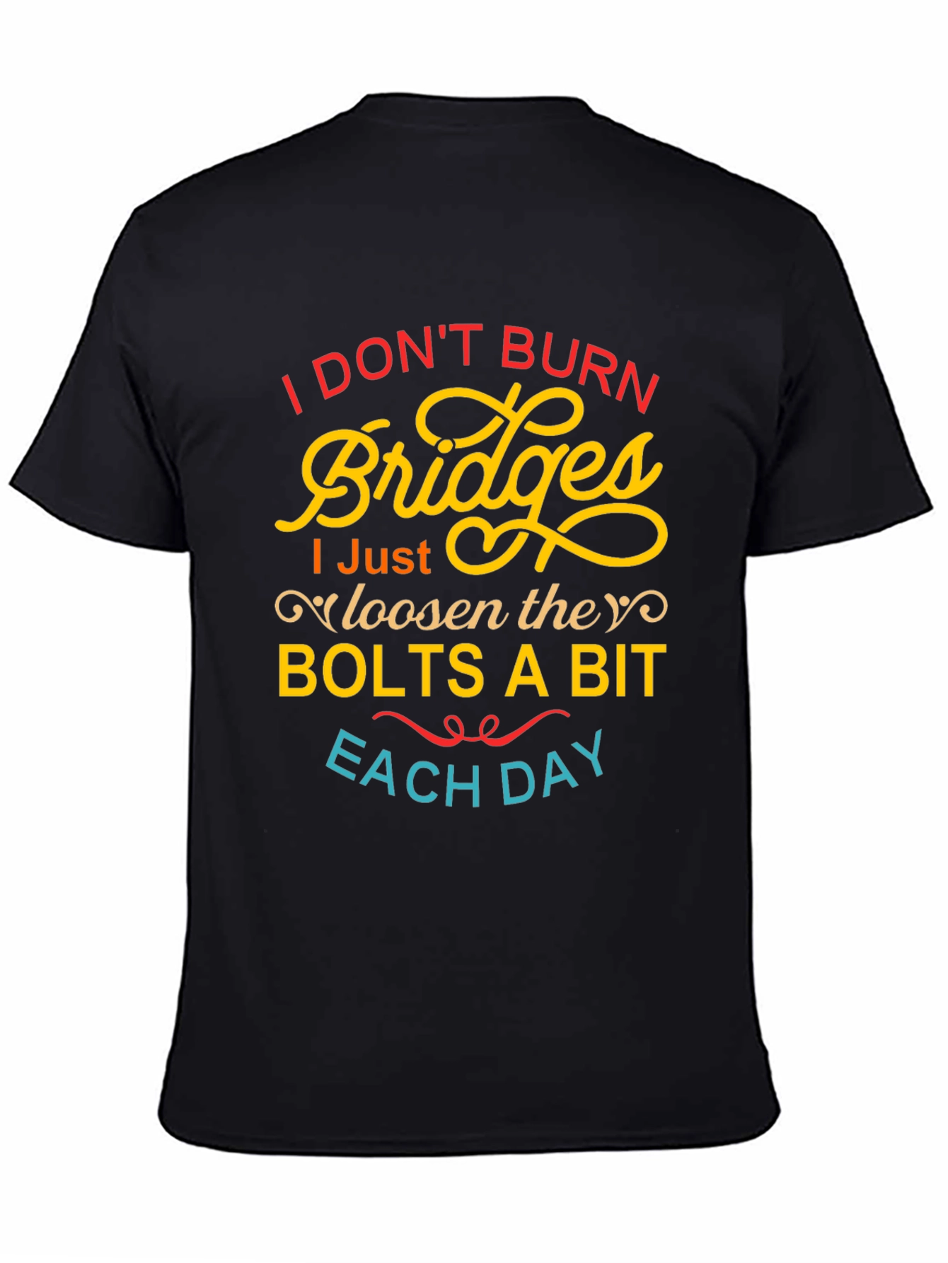Black I Don't Burn Bridges Funny Graphic Tee view 4