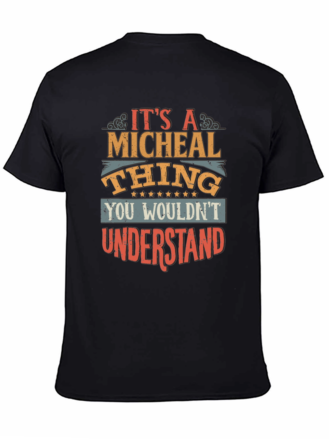 Black It's A Micheal Thing T-Shirt - You Wouldn't Understand view 4