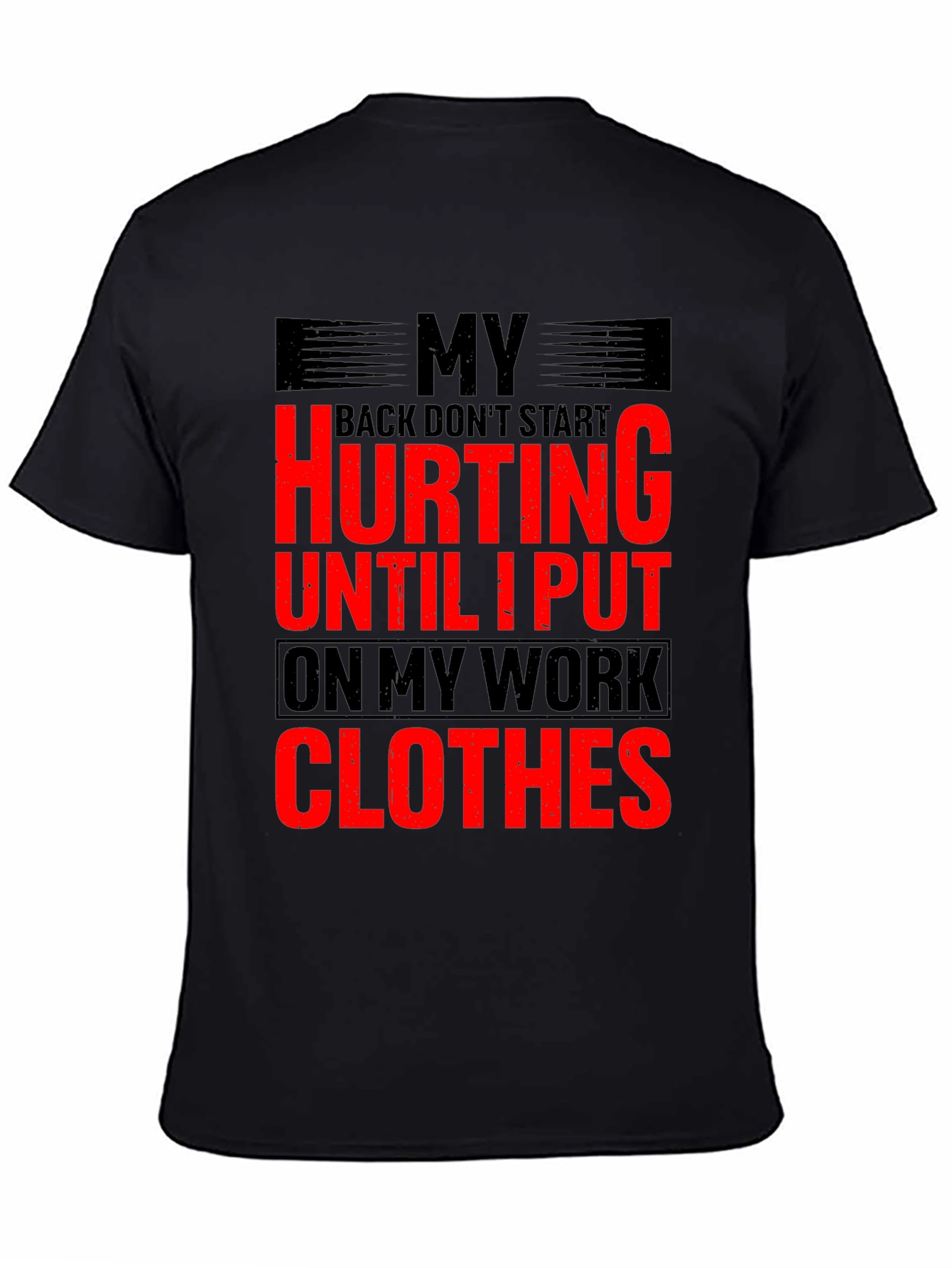 Black Funny Work Clothes Back Pain T-Shirt view 4