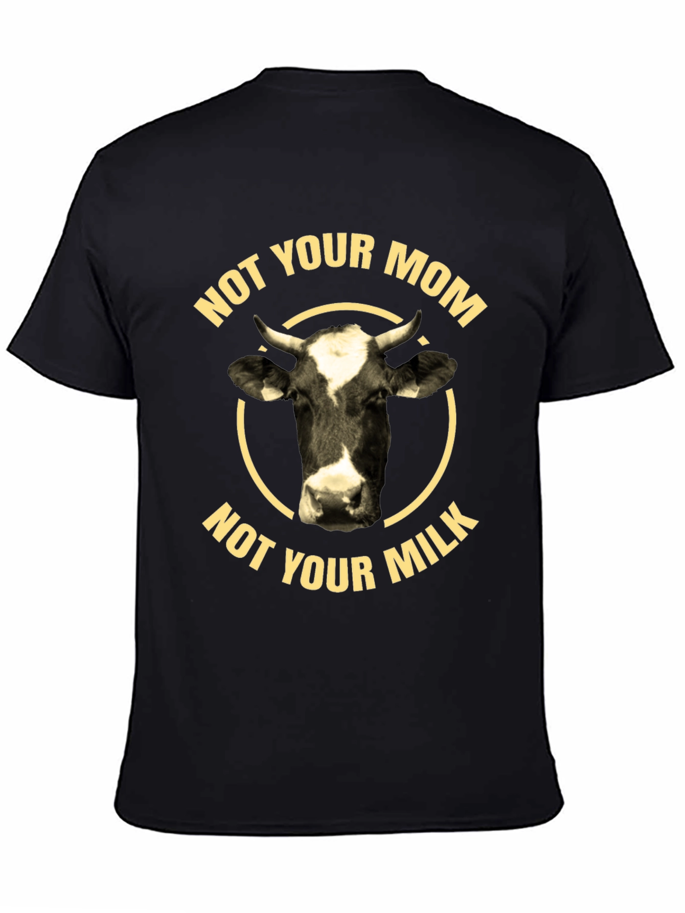 Black Not Your Mom, Not Your Milk T-Shirt - Vegan Cow Design view 4