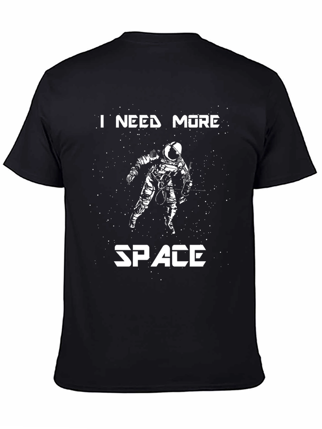 Black I Need More Space T-Shirt - Astronaut Design view 4