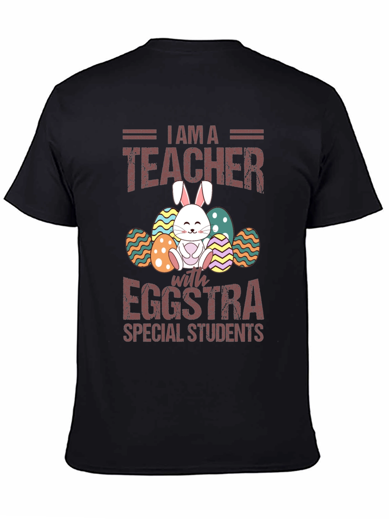 Black I am a Teacher with Eggstra Special Students T-Shirt view 4