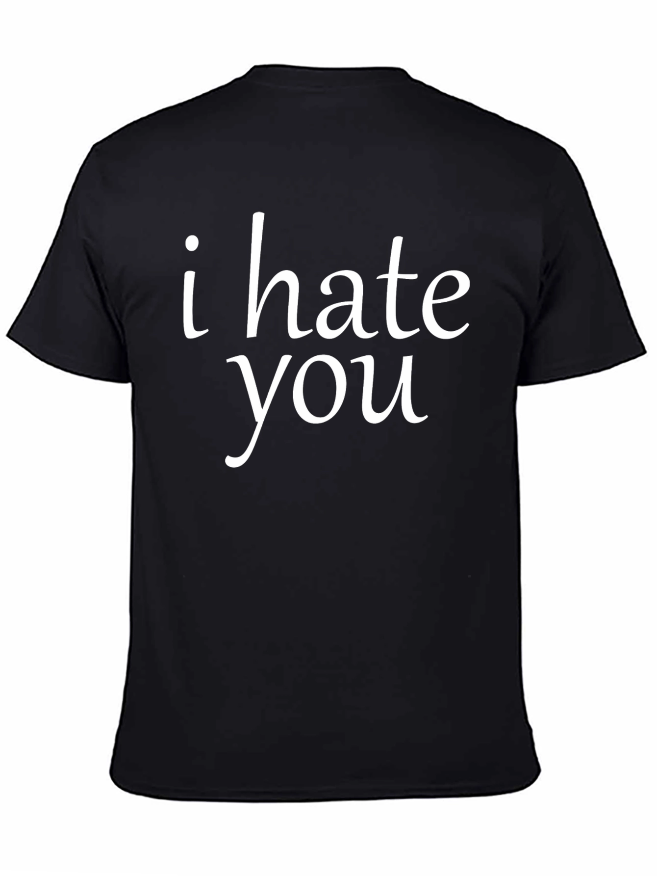 Black I Hate You Funny T-Shirt - Black Graphic Tee view 4