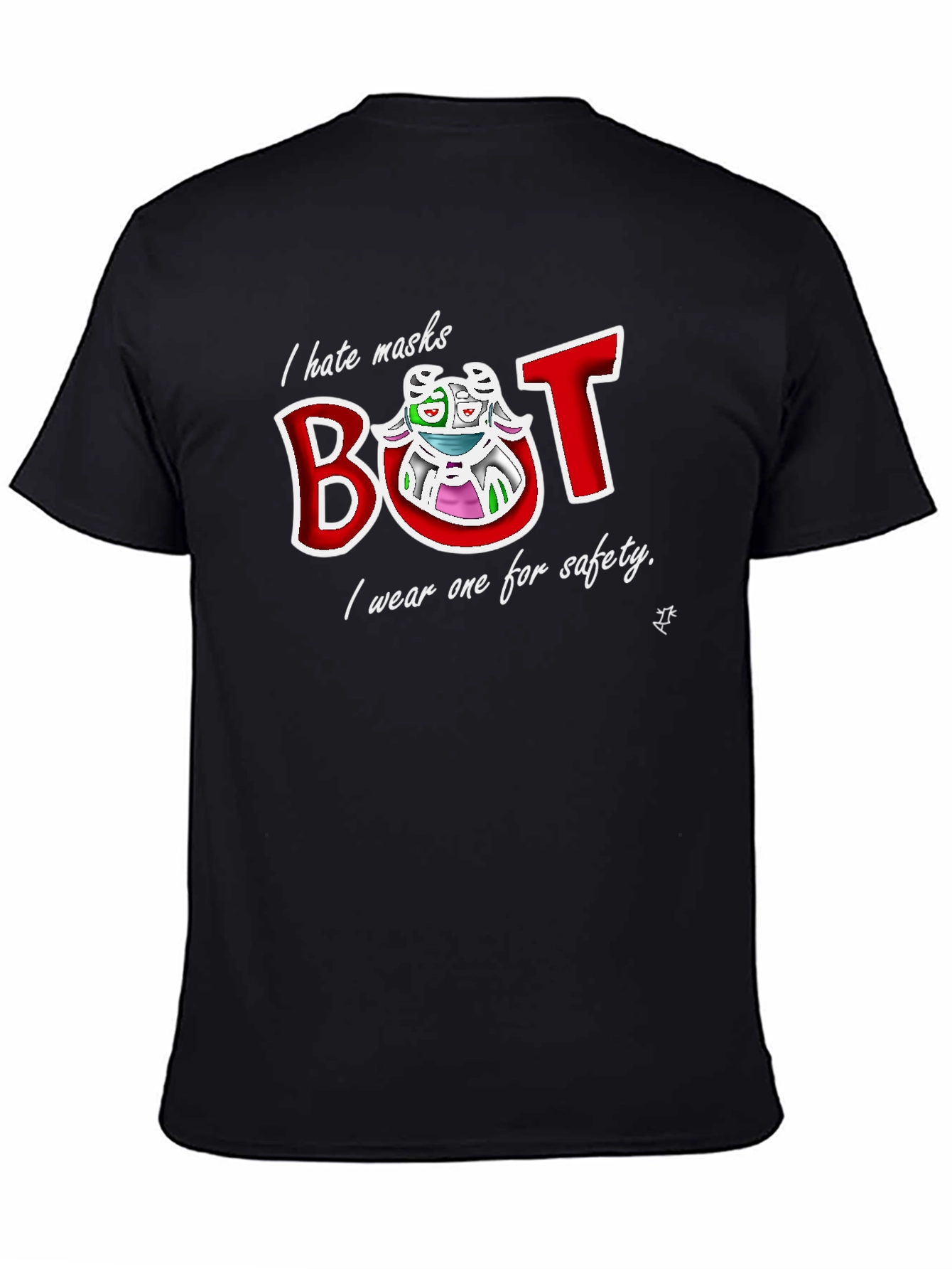 Black I Hate Masks But I Wear One T-Shirt view 4