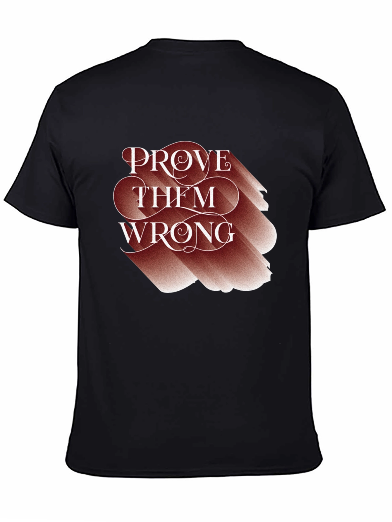 Black Prove Them Wrong Graphic Tee - Motivational T-Shirt view 4