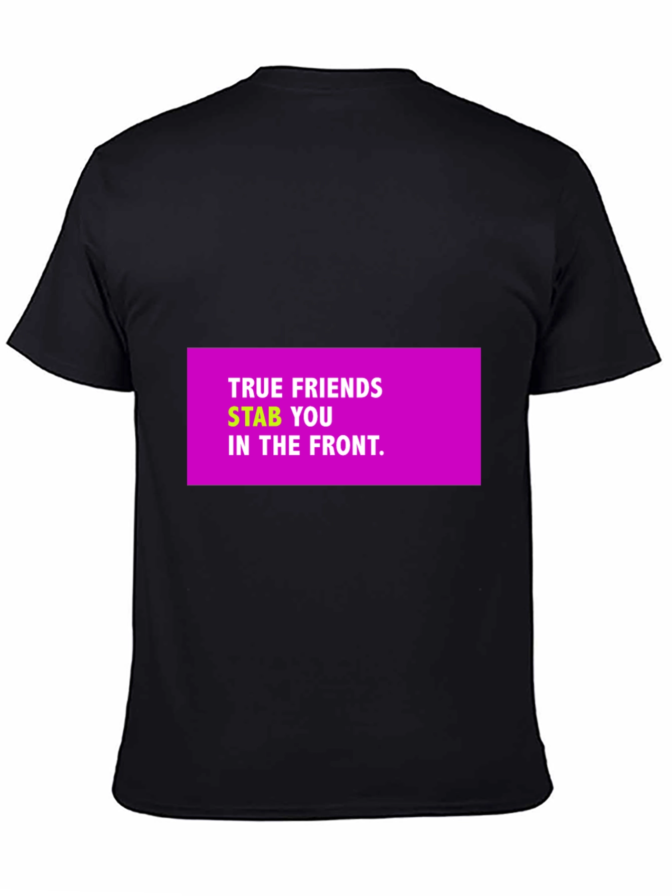 Black True Friends Funny Graphic T-Shirt view 4