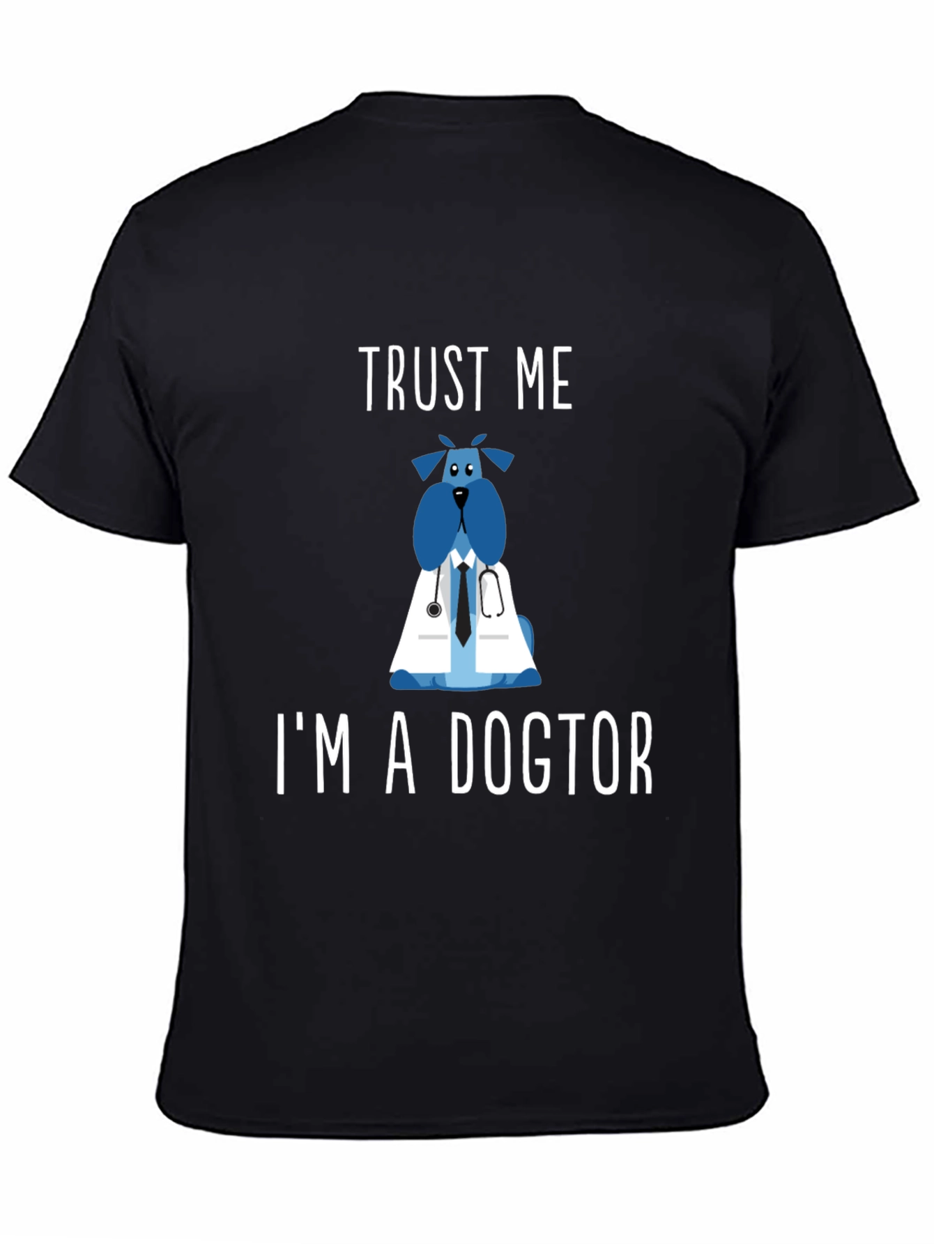 Black Trust Me I'm a Dogtor T-Shirt view 4