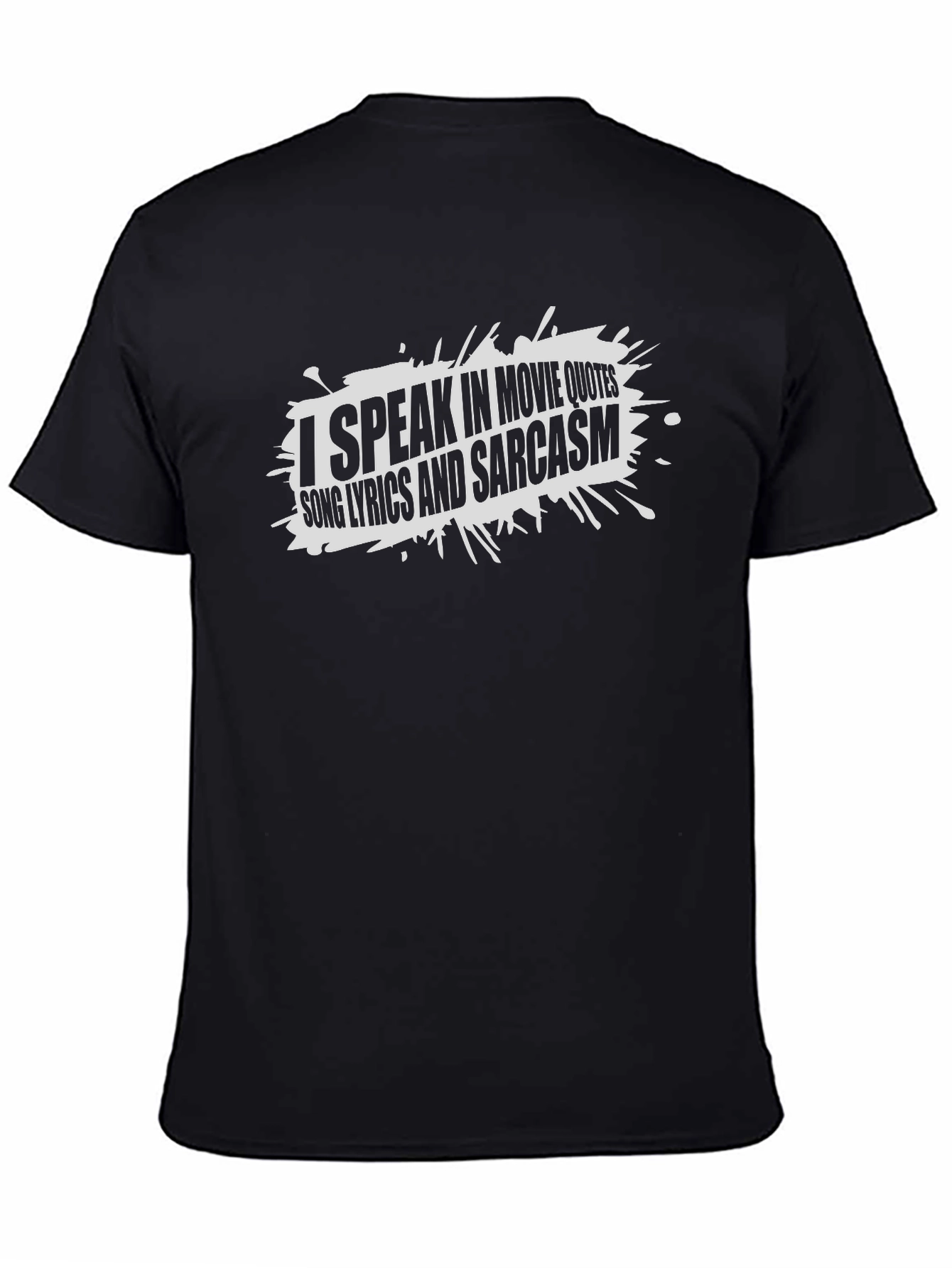Black Movie Quotes T-Shirt - Sarcastic Fun view 4