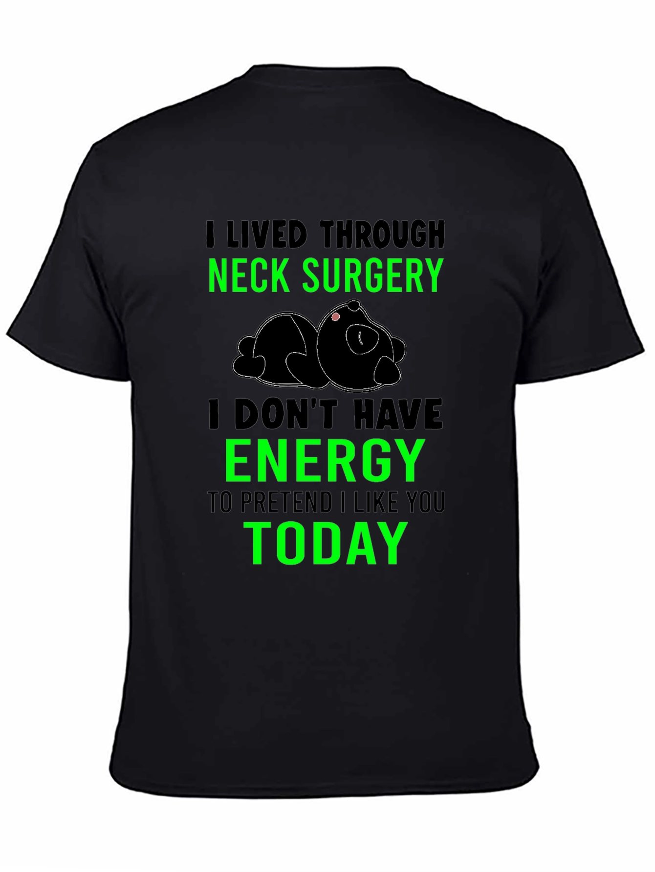 Black Neck Surgery Survivor T-Shirt, Funny Lazy Panda Tee view 4