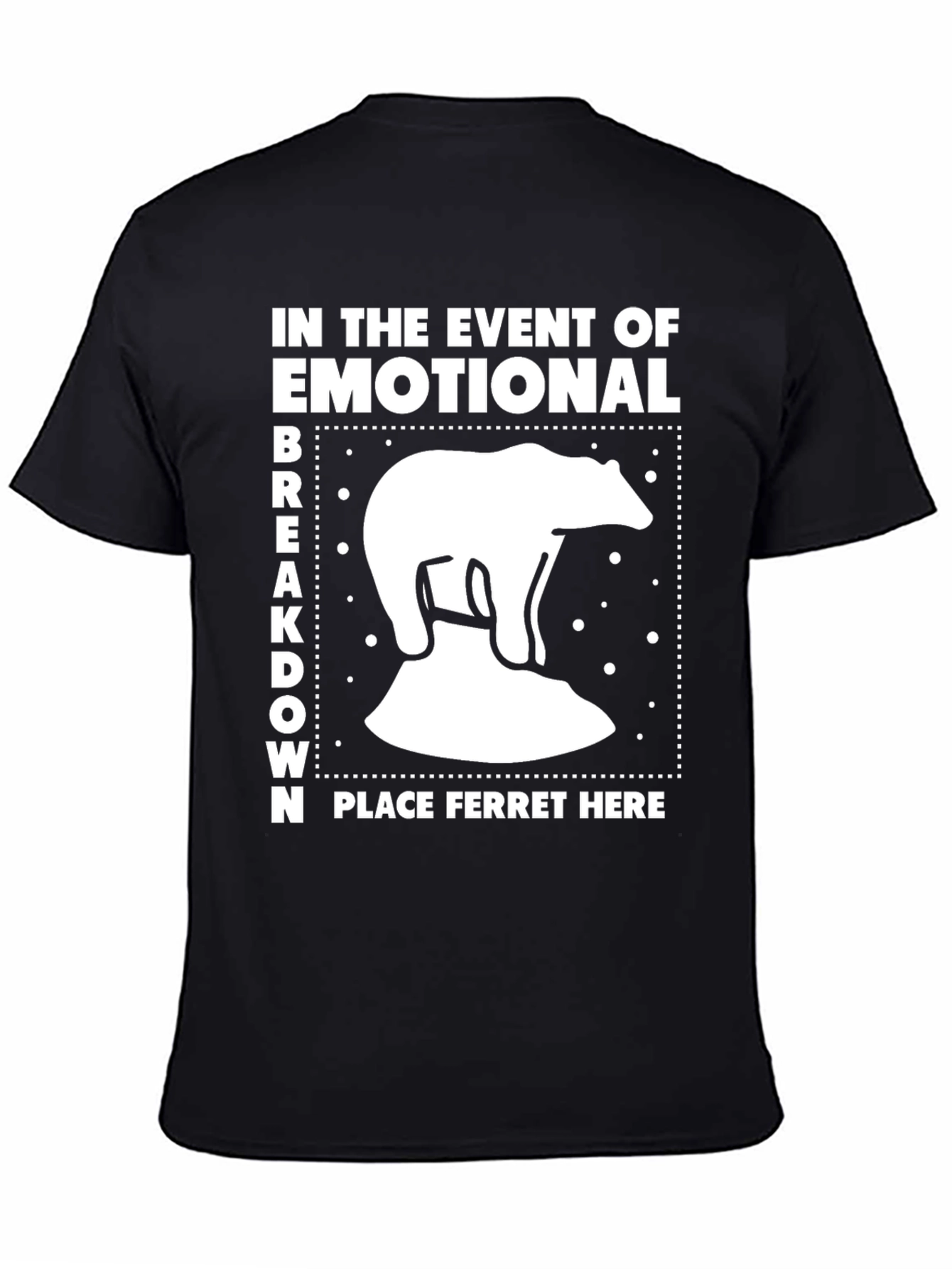 Black Emotional Breakdown Ferret T-Shirt view 4
