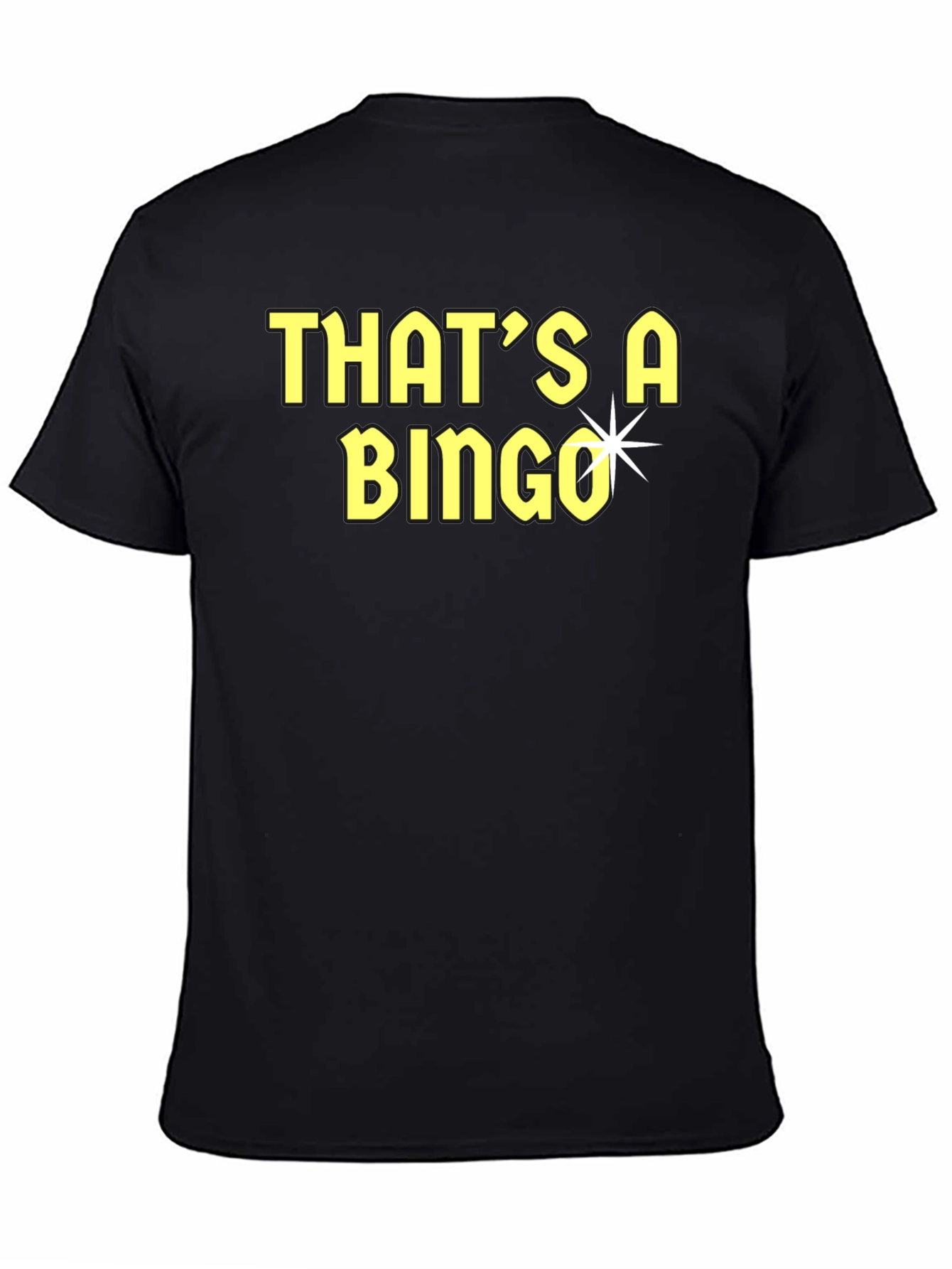 Black That's A Bingo T-Shirt - Funny Tee view 4