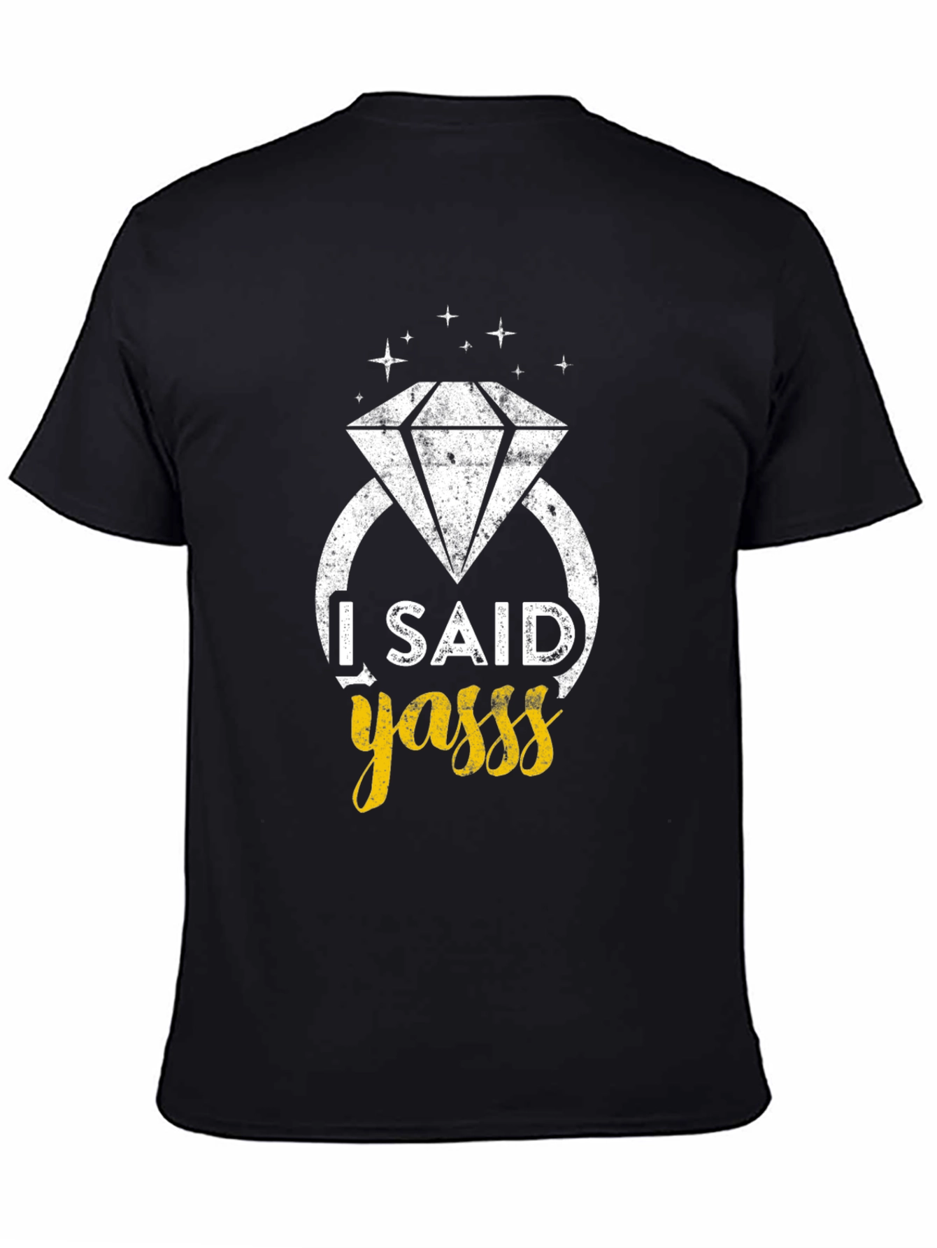 Black I Said Yasss Engagement Tee view 4