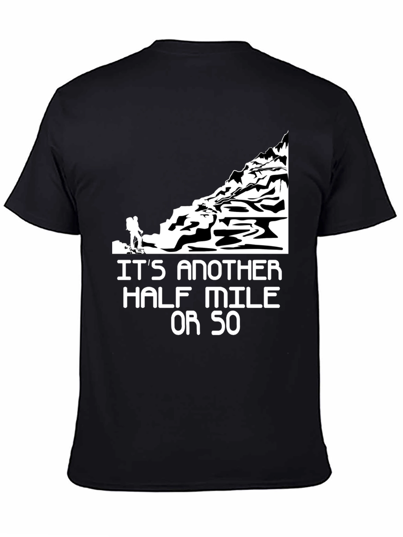 Black Hiking Humor Graphic T-Shirt - Another Half Mile view 4