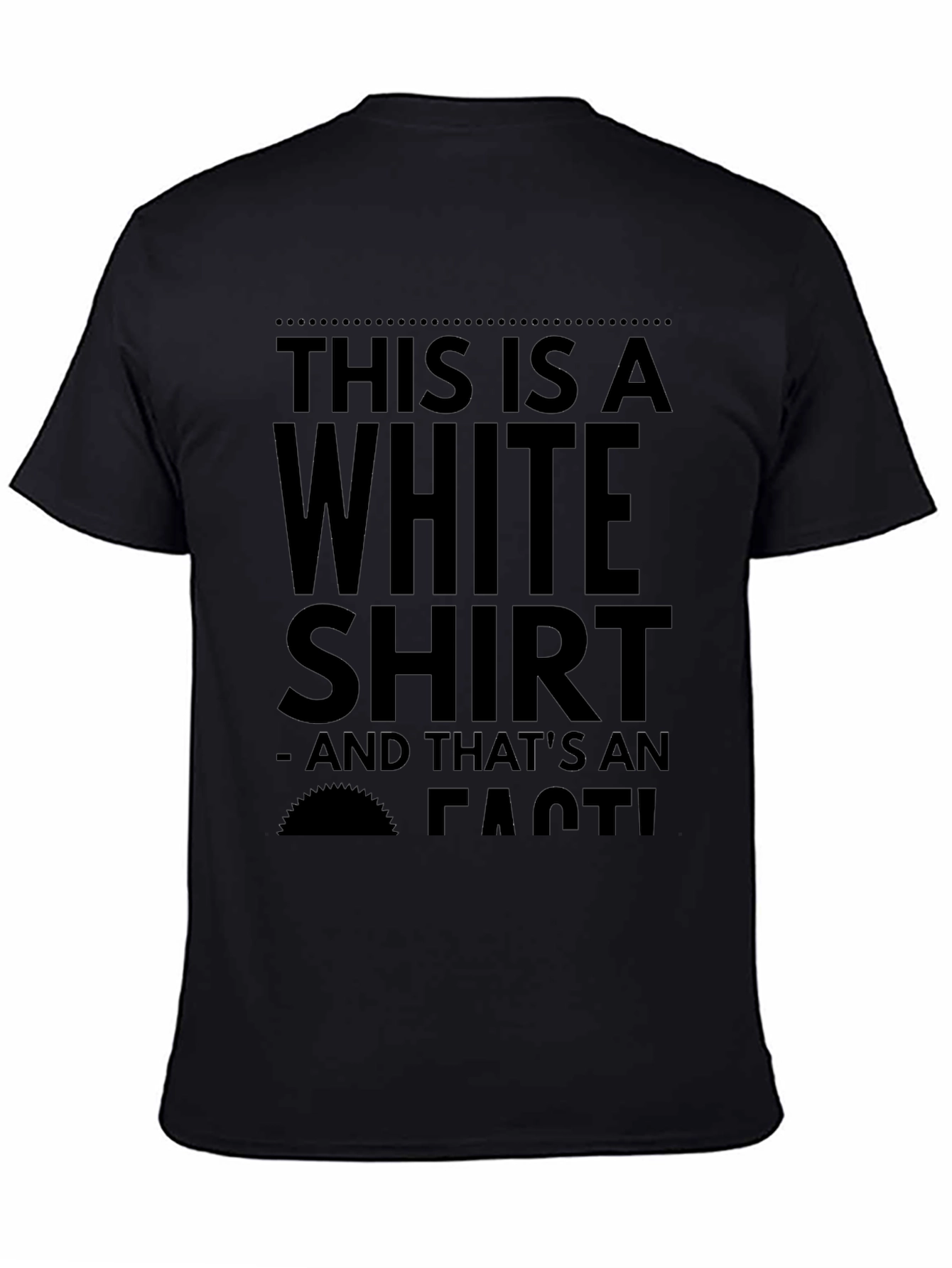 Black Humorous 'White Shirt' Graphic Tee view 4