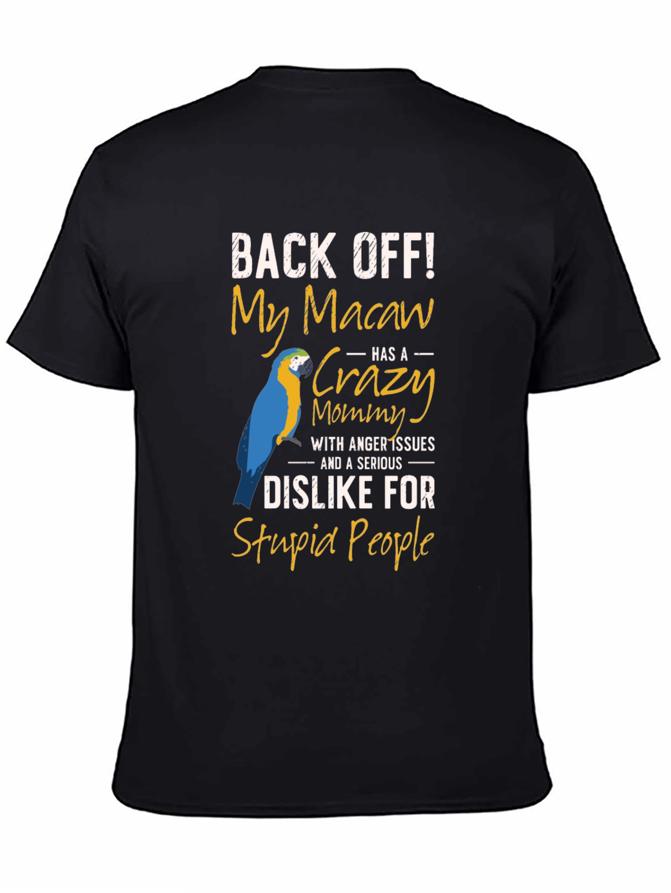 Black Macaw Mommy T-Shirt - Back Off Slogan view 4