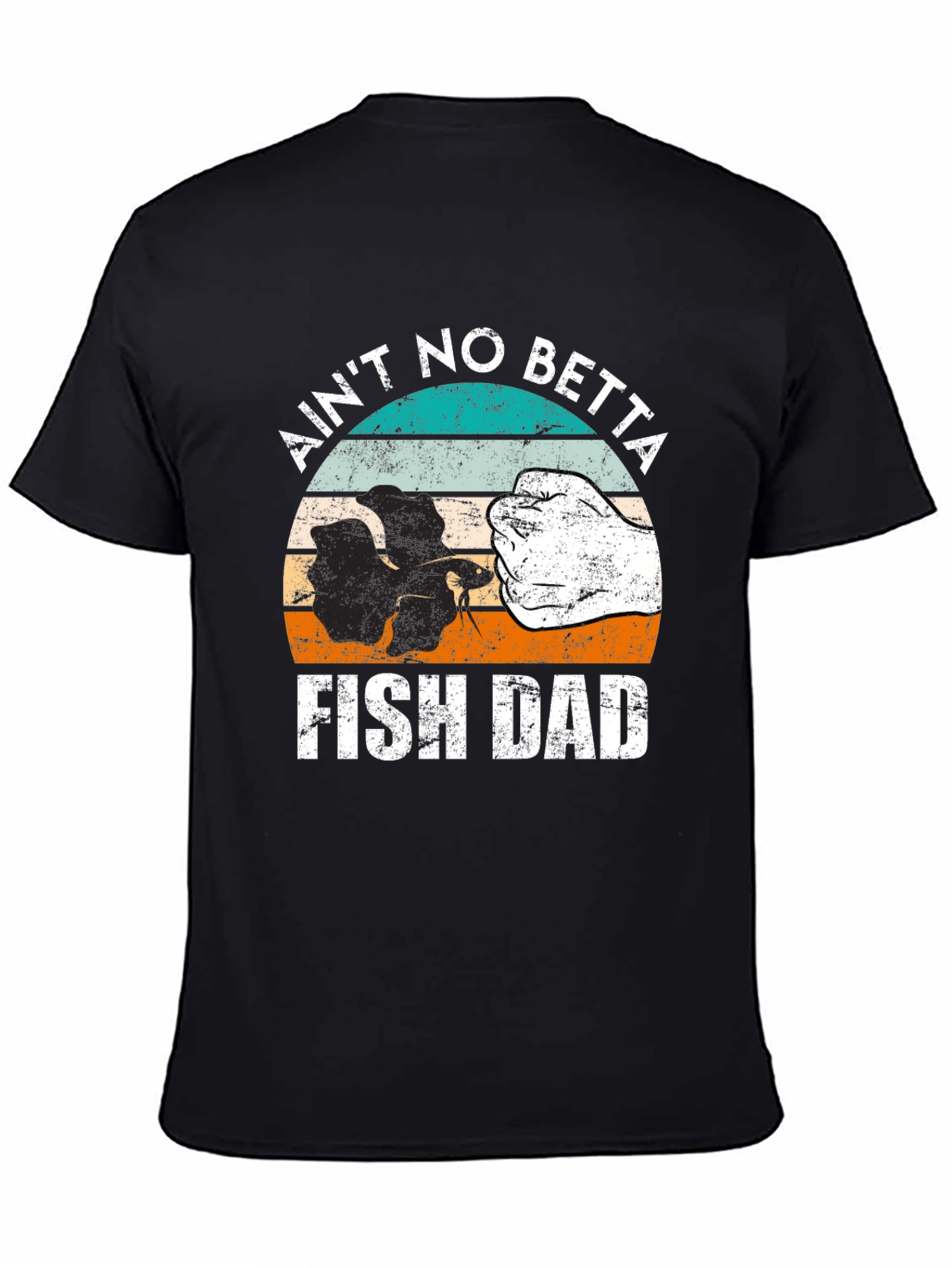 Black Ain't No Betta Fish Dad T-Shirt view 4