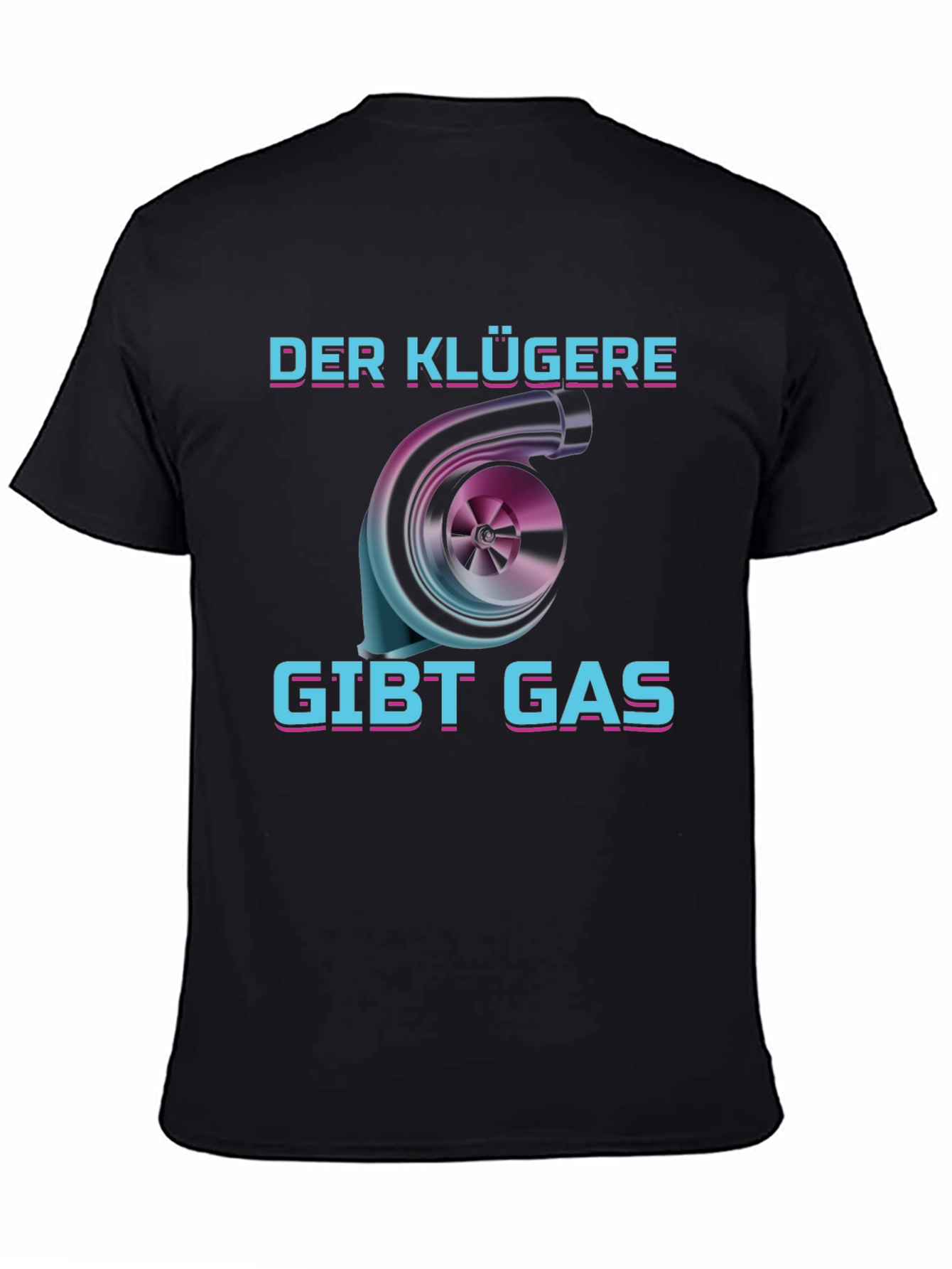 Der Klügere Gibt Gas Turbo T-Shirt - 4