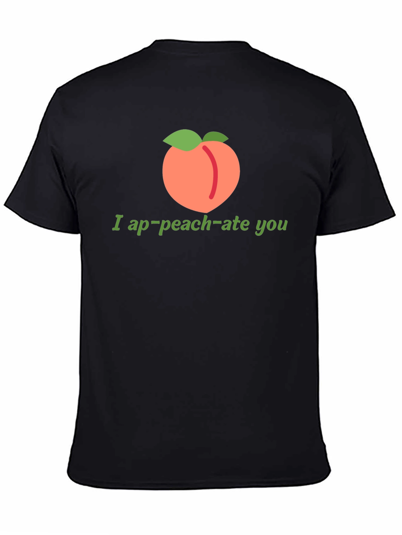 Black Funny "I ap-peach-ate you" Black T-Shirt view 4