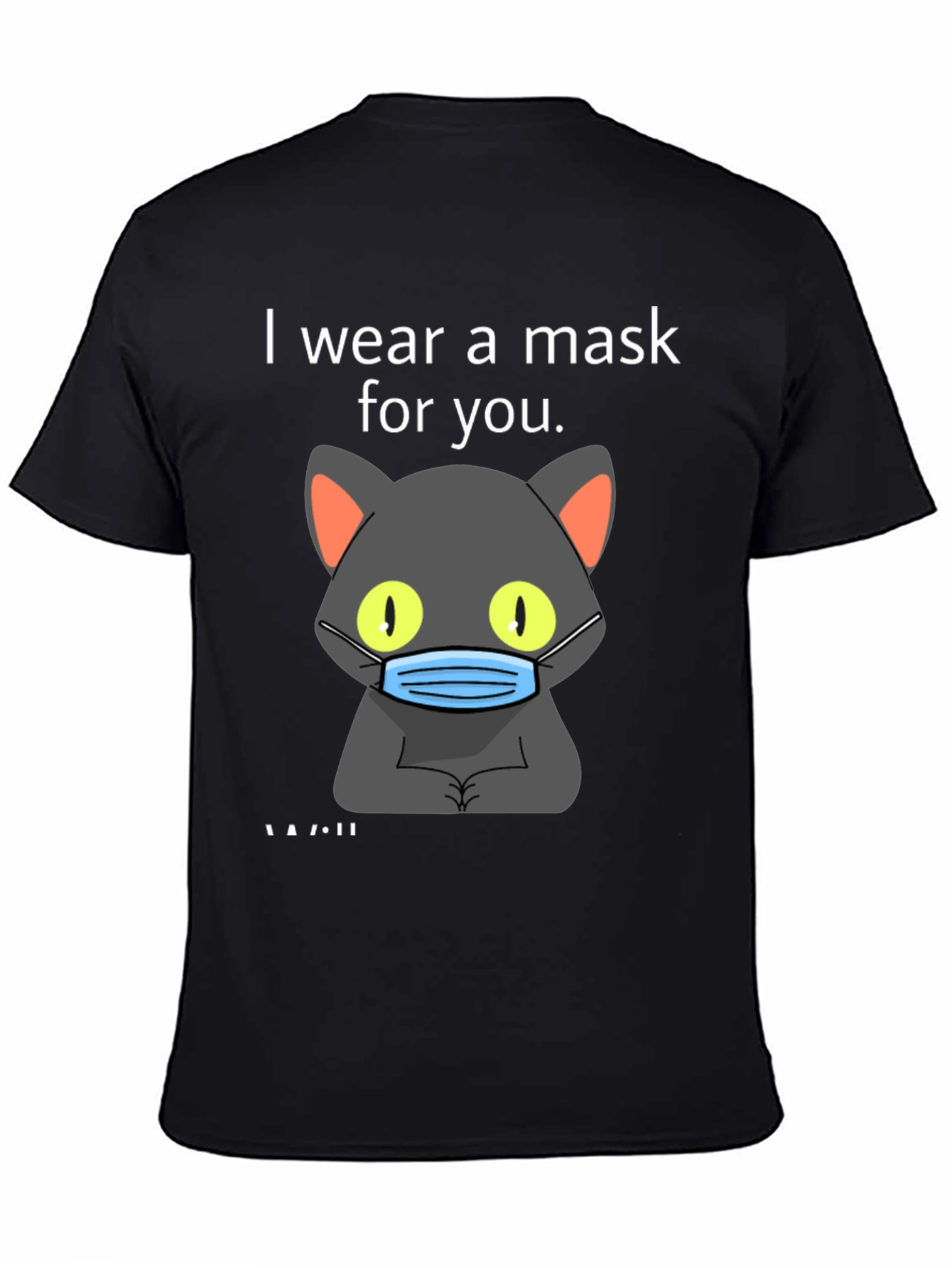 Black I Wear a Mask for You T-Shirt view 4