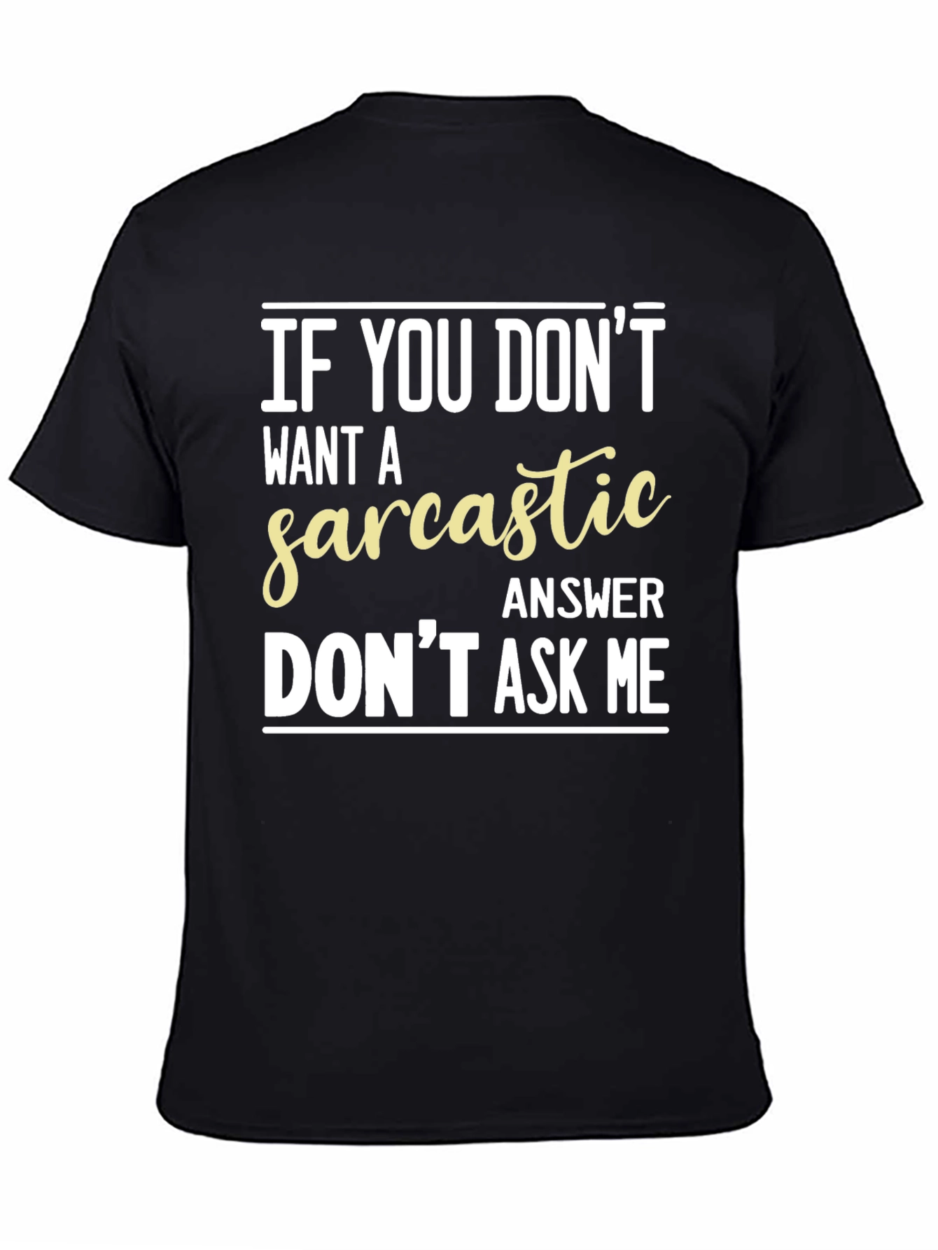 Black Sarcastic Answer Graphic T-Shirt - Funny Tee view 4