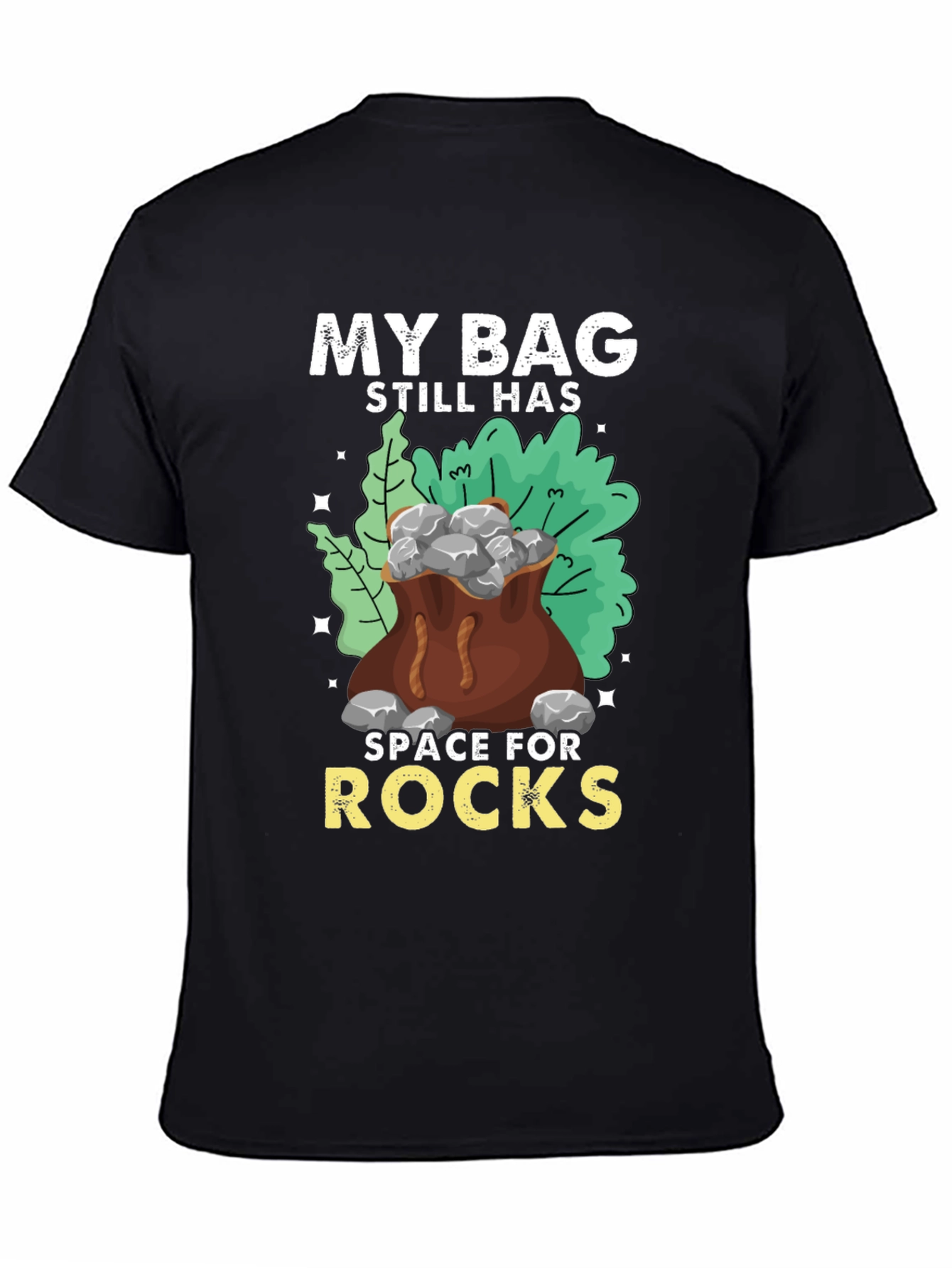 Black My Bag Still Has Space For Rocks Black T-Shirt view 4