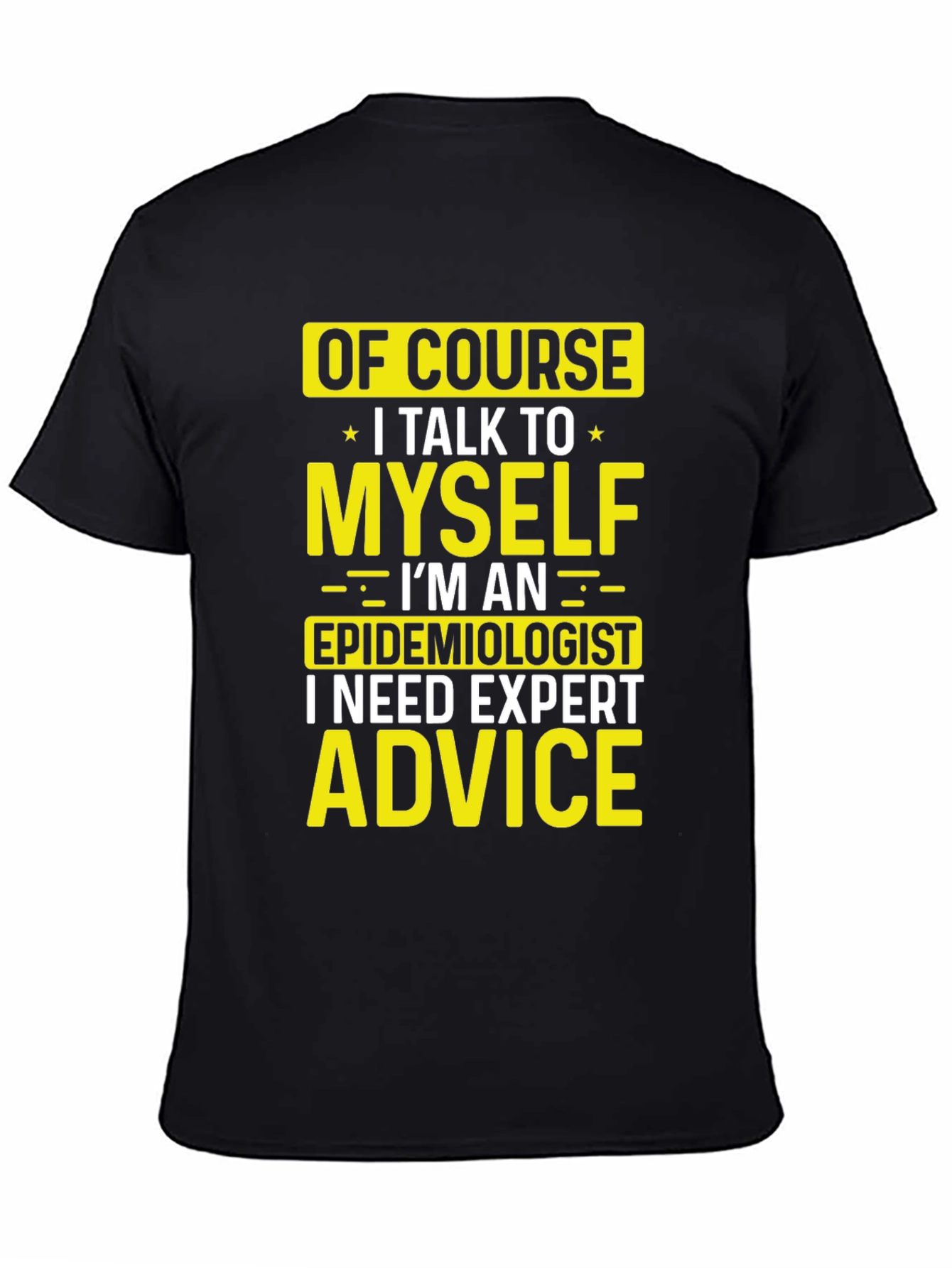 Black Epidemiologist Expert Advice Funny Graphic T-Shirt view 4