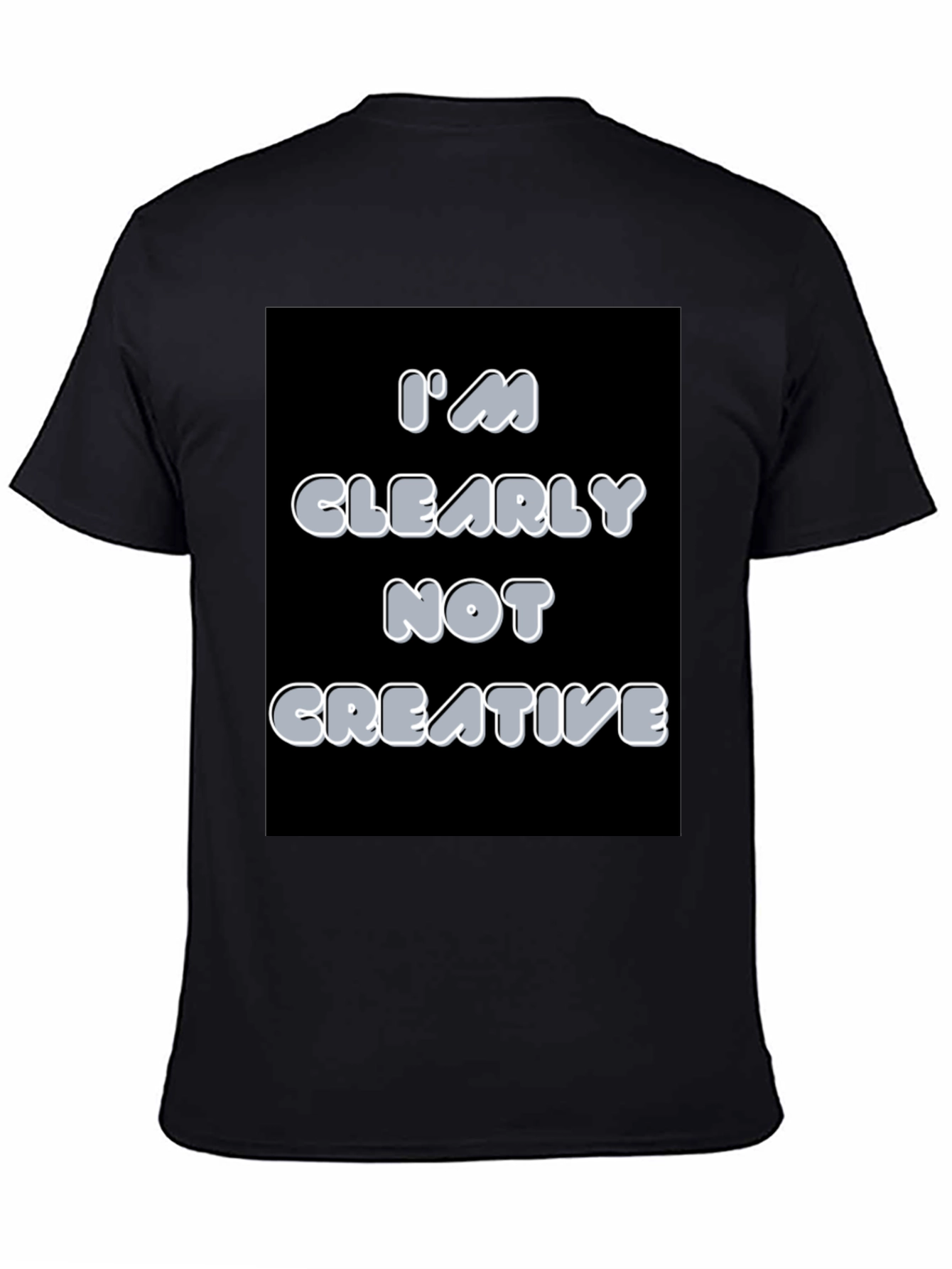 Black I'm Clearly Not Creative Graphic T-Shirt view 4