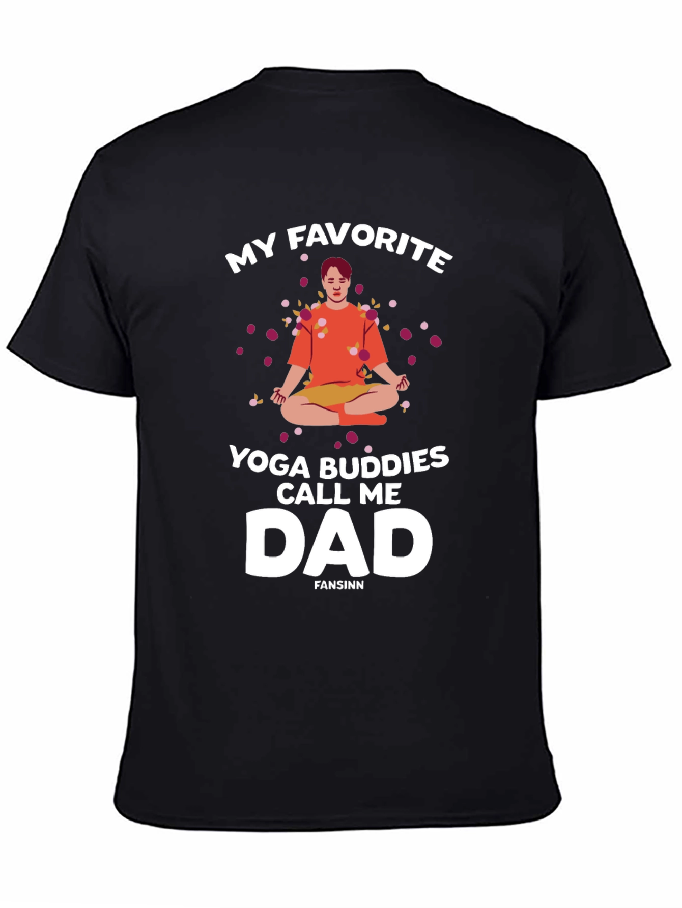 Black Yoga Dad Graphic T-Shirt - My Favorite Yoga Buddies Call Me Dad view 4